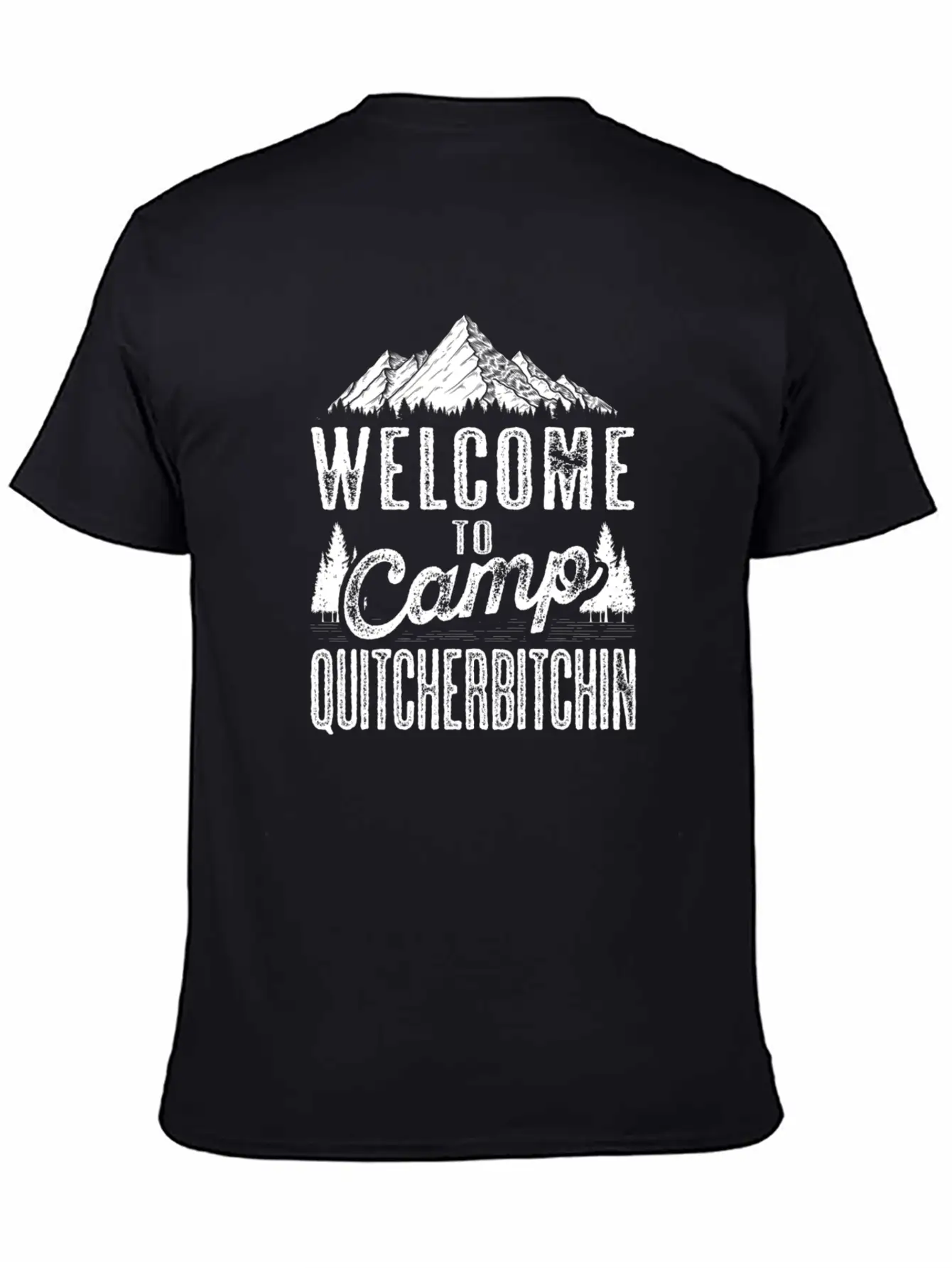 Welcome To Camp Quitcherbitchin Sarcastic Camping Essential Cotton Tee For Daily Outfits – Unisex Style