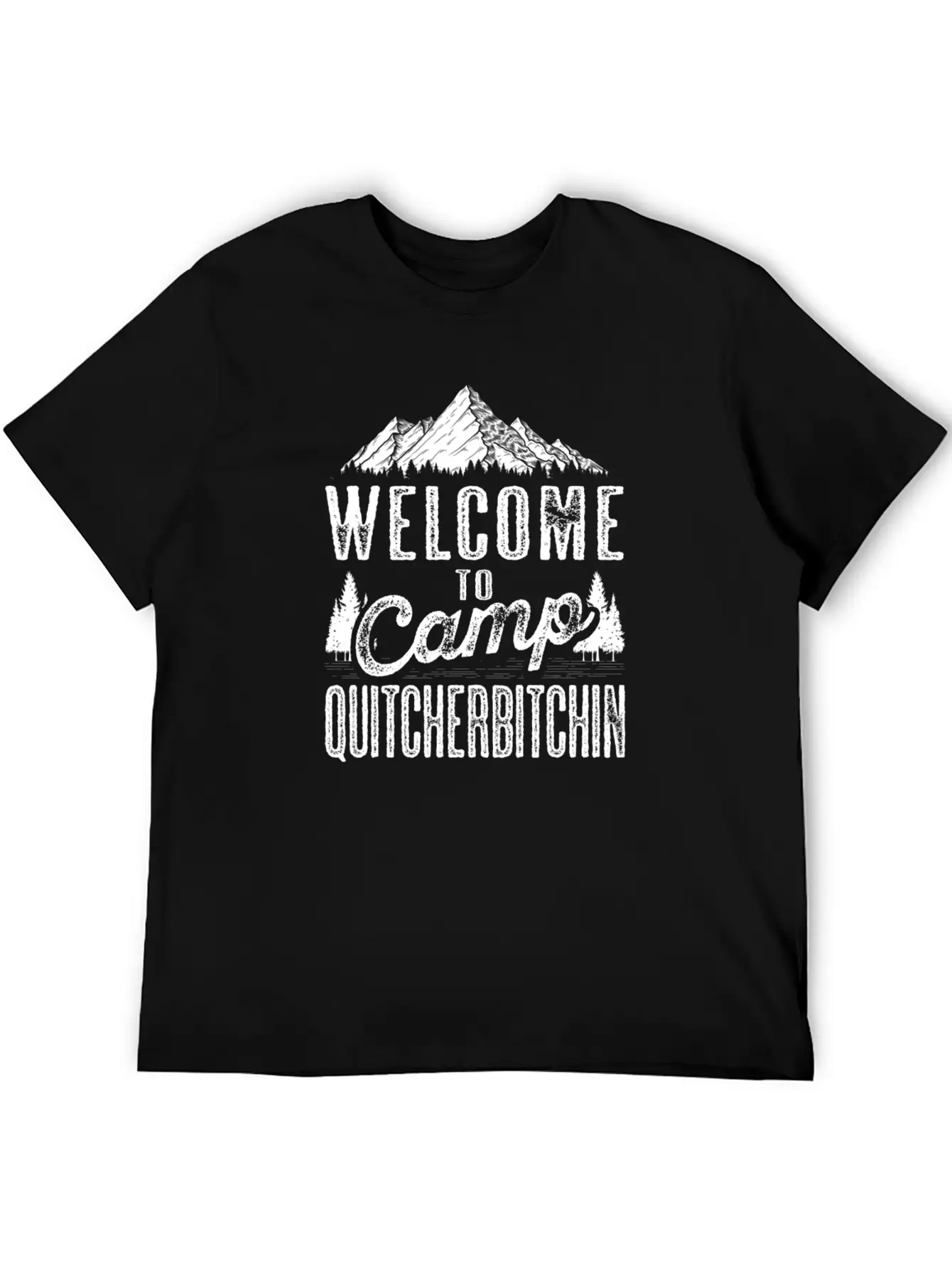 Welcome To Camp Quitcherbitchin Sarcastic Camping Essential Cotton Tee For Daily Outfits – Unisex Style