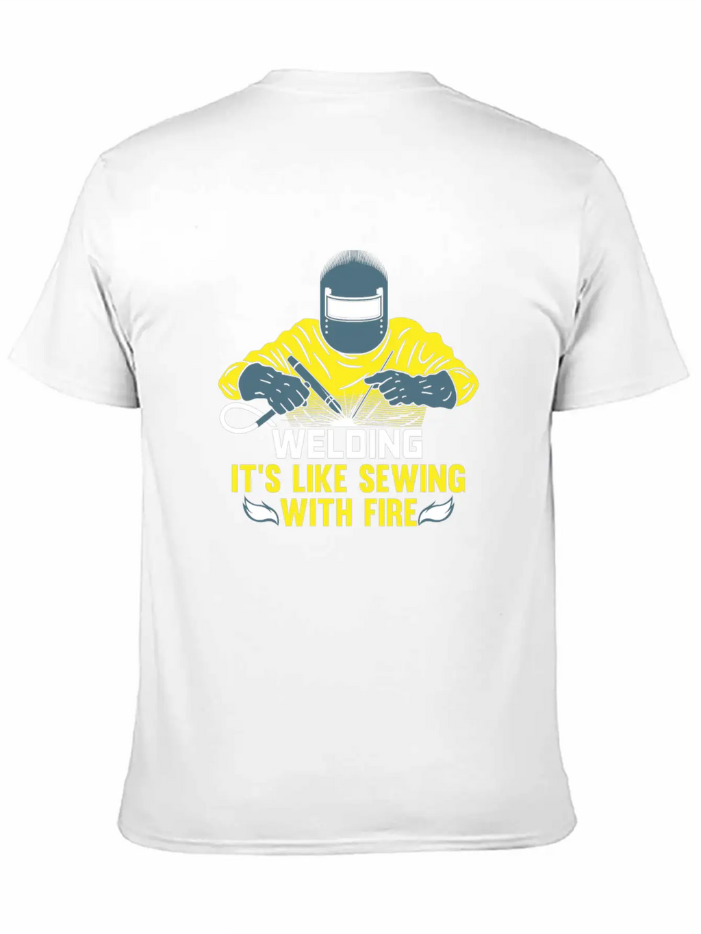 Welding Is Like Sewing With Fire / Welder Flames Stylish Everyday T-Shirt – Unisex Basic Cotton Tee