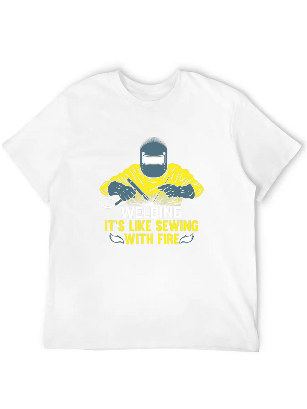 Welding Is Like Sewing With Fire / Welder Flames Stylish Everyday T-Shirt – Unisex Basic Cotton Tee