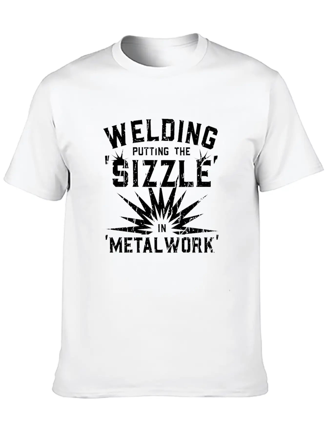 Welding: Putting The 'sizzle' In 'metalwork' - Breathable Soft Cotton T-Shirt – Timeless Casual Look