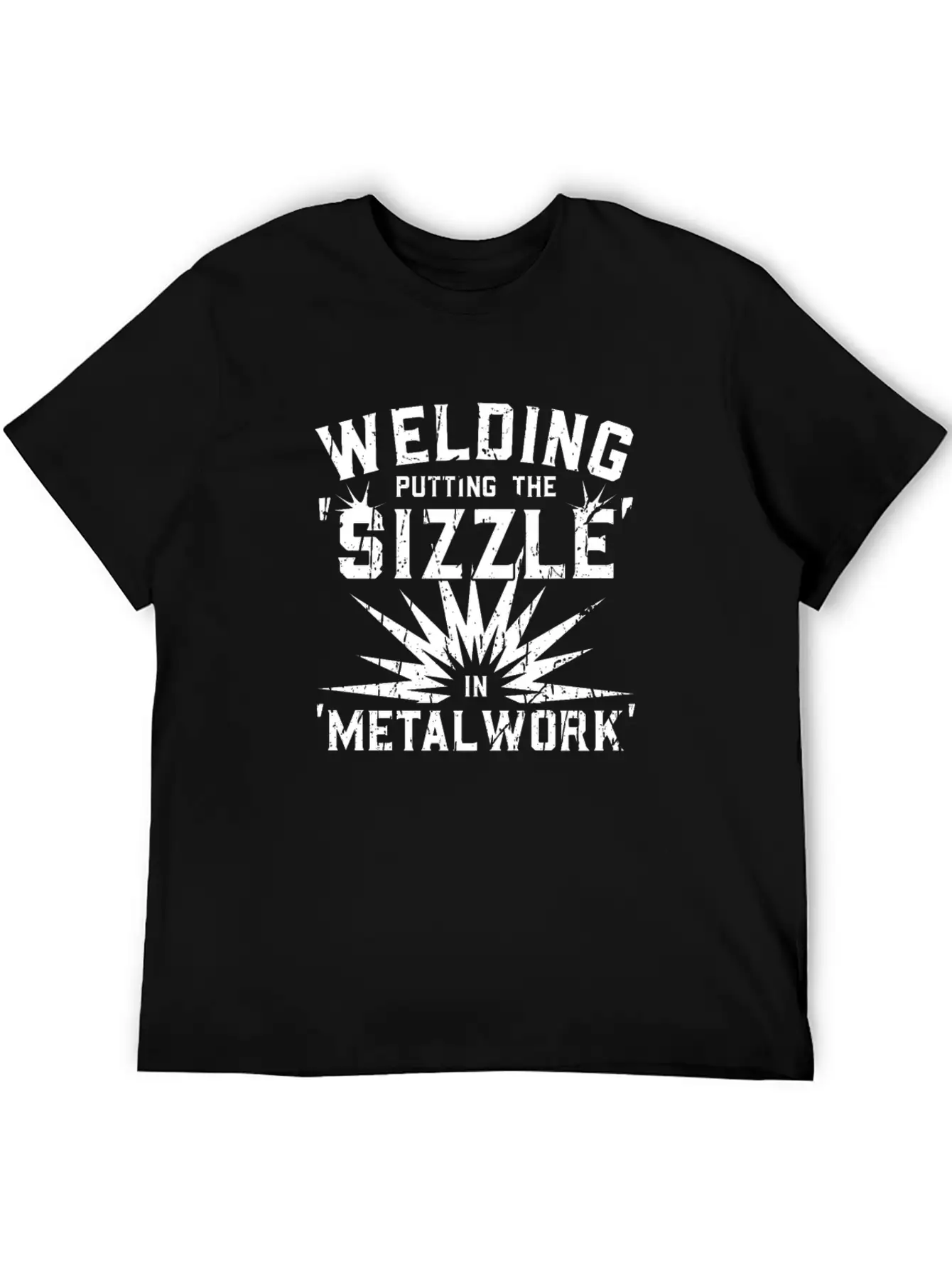 Welding: Putting The 'sizzle' In 'metalwork' - Breathable Soft Cotton T-Shirt – Timeless Casual Look