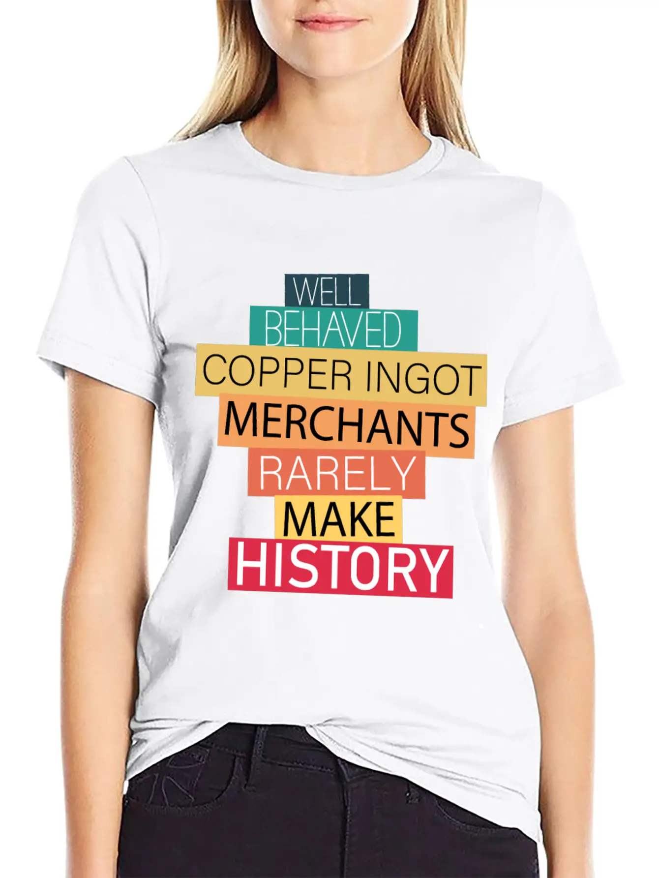 Well Behaved Copper Ingot Merchants Funny Meme Unisex Short Sleeve Soft Cotton T-Shirt – Casual Everyday Wear