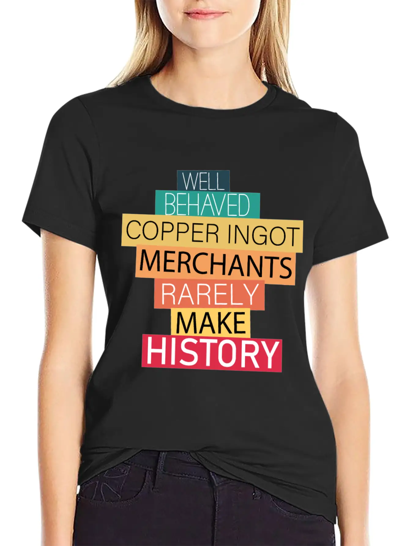 Well Behaved Copper Ingot Merchants Funny Meme Unisex Short Sleeve Soft Cotton T-Shirt – Casual Everyday Wear