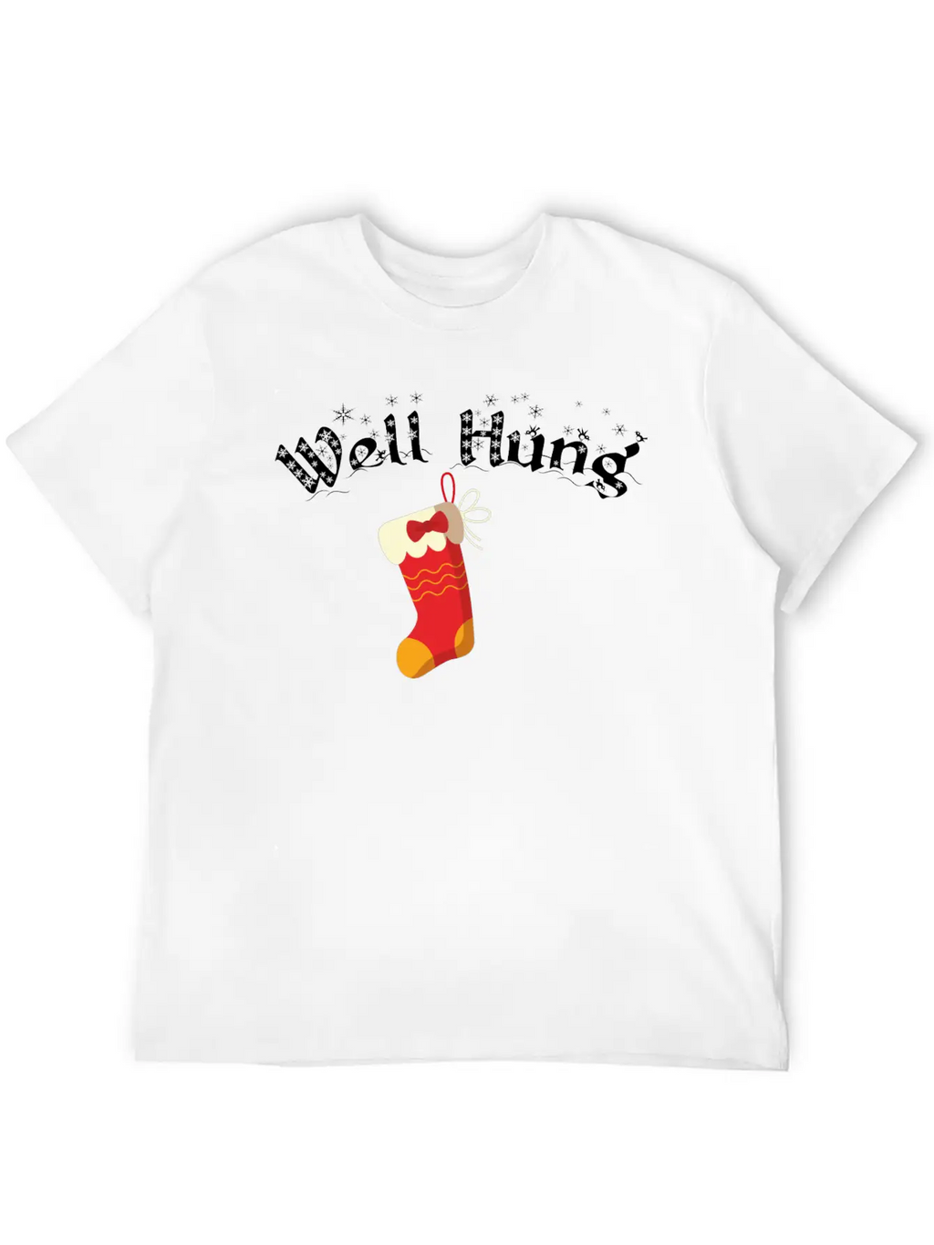 Well Hung Christmas Shirt Breathable Soft Cotton T-Shirt – Timeless Casual Look
