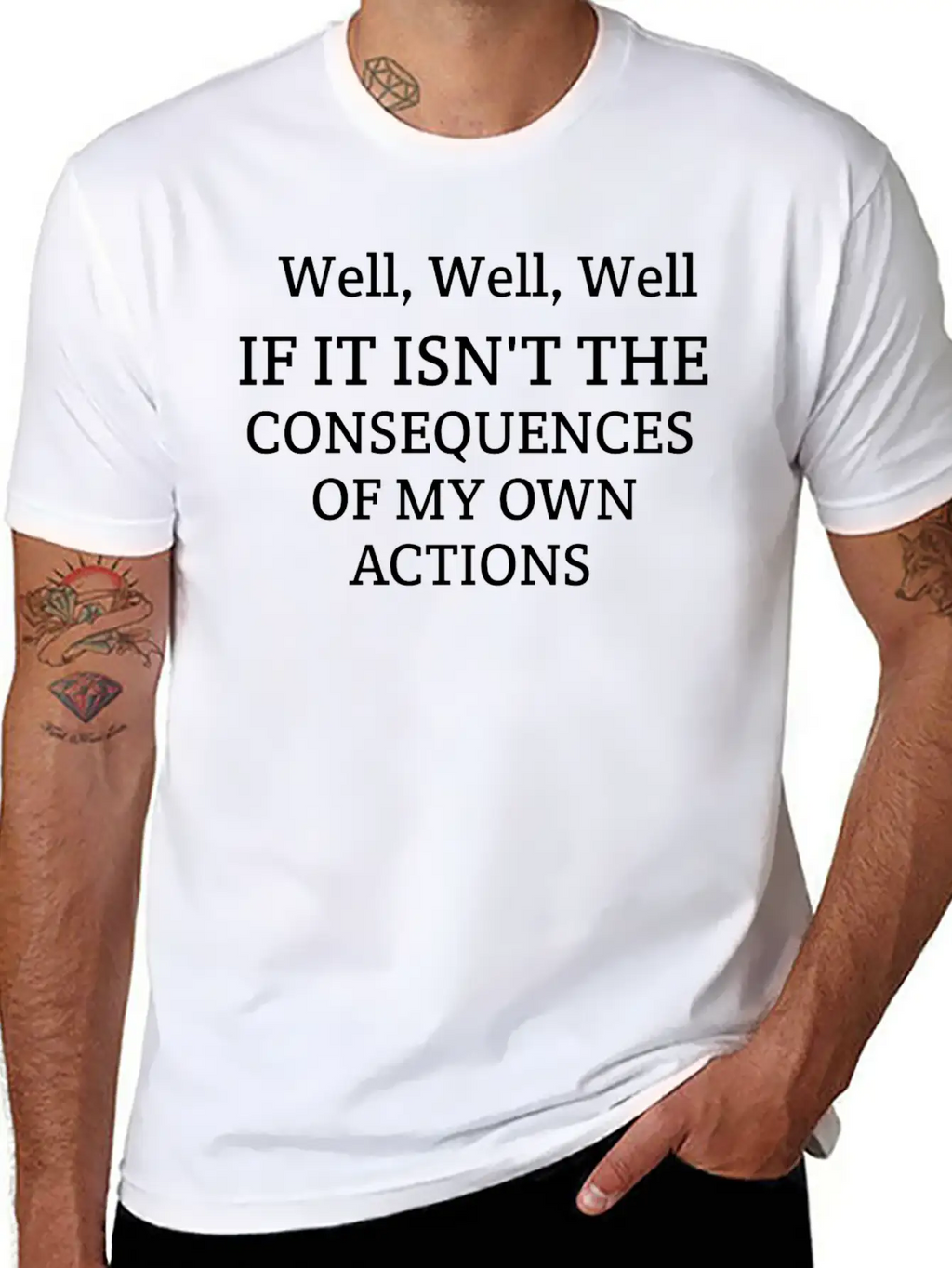 Well Well Well If It Isn't The Consequences Unisex Casual T-Shirt – Clean Design For Daily Comfort
