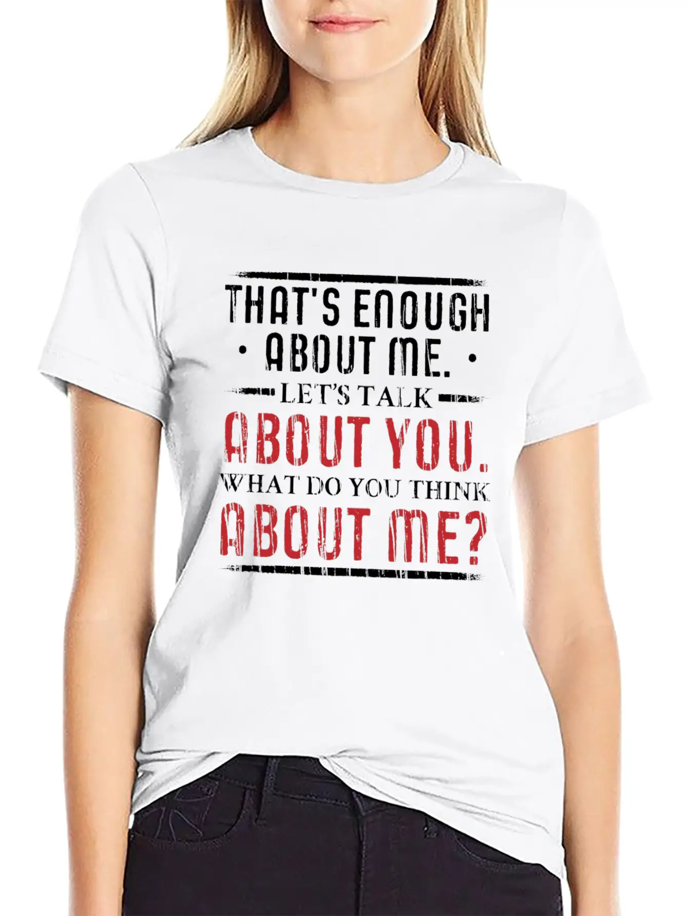 What Do You Think About Me. Big Ego. Unisex Short Sleeve Soft Cotton T-Shirt – Casual Everyday Wear