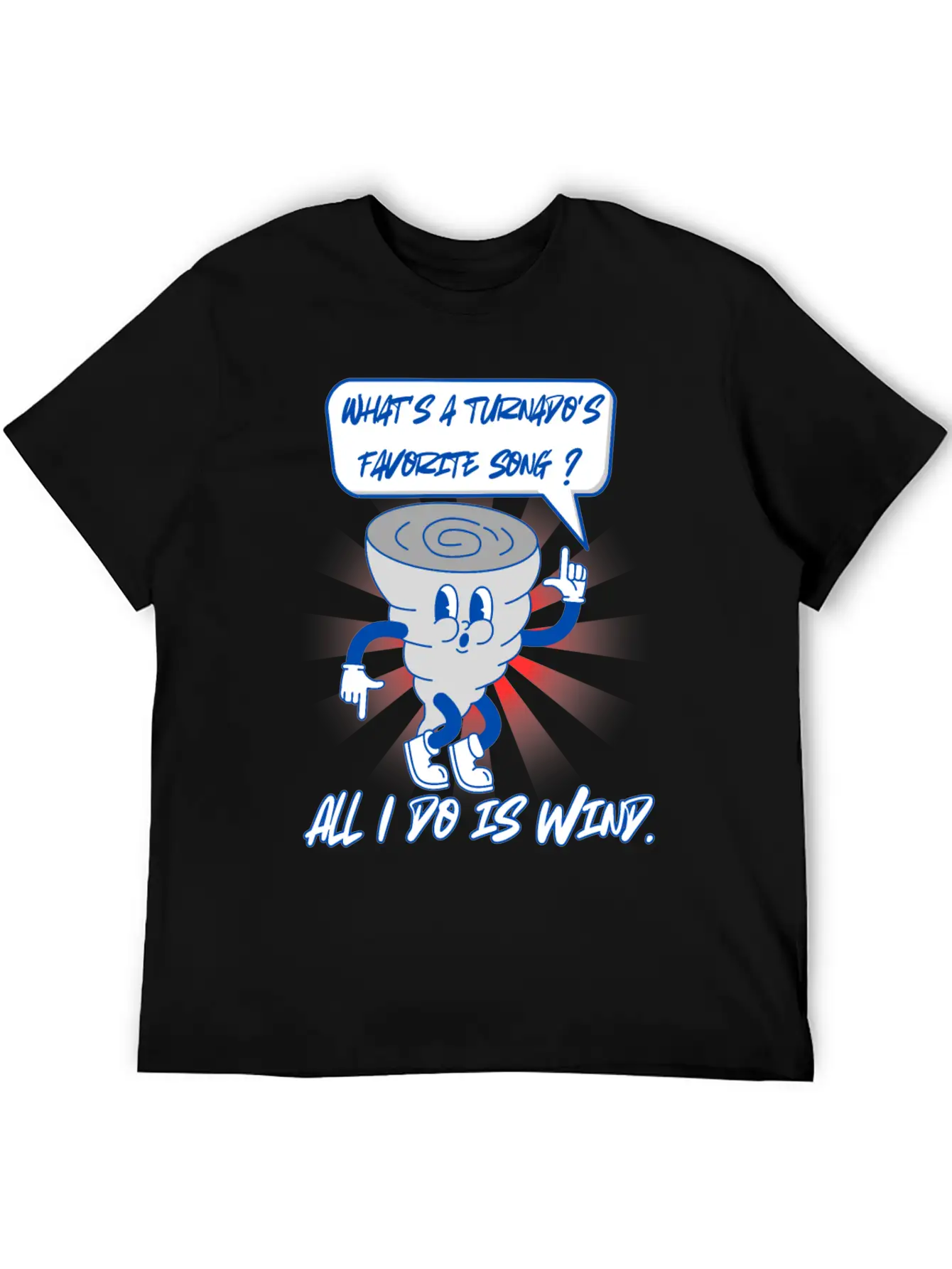What S A Turnado S Favorite Song, All I Do Is Wind Casual Graphic T-Shirt – Simple And Comfortable Daily Wear