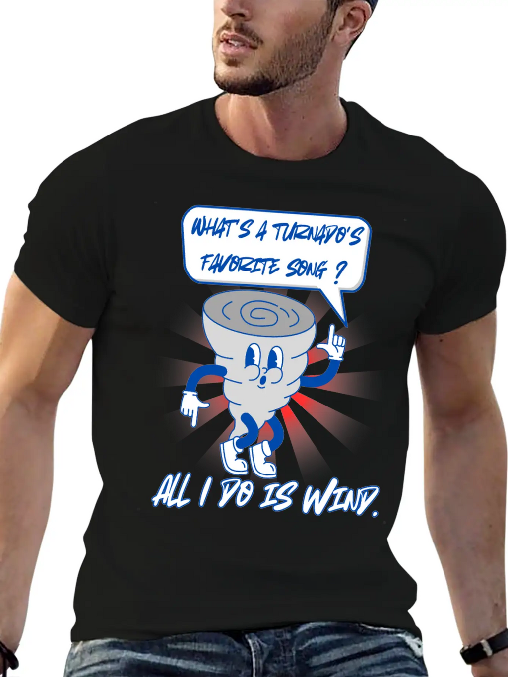 What S A Turnado S Favorite Song, All I Do Is Wind Unisex Short Sleeve Soft Cotton T-Shirt – Casual Everyday Wear