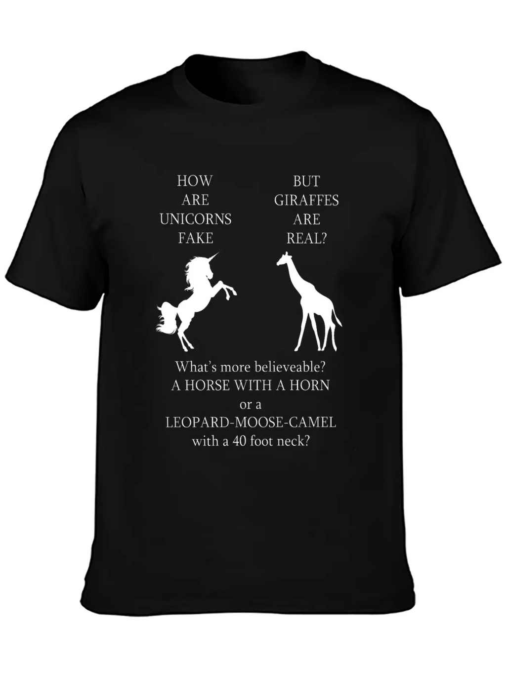 Whats More Real Giraffe Or Unicorn Funny Thought Unisex Short Sleeve Soft Cotton T-Shirt – Casual Everyday Wear