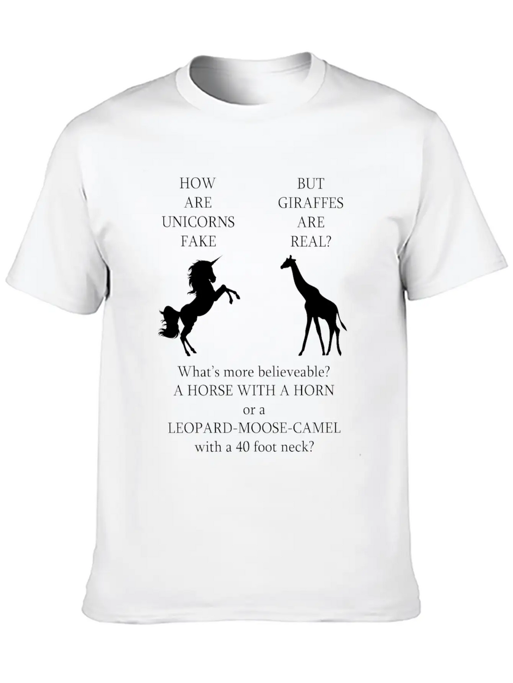 Whats More Real Giraffe Or Unicorn Funny Thought Unisex Short Sleeve Soft Cotton T-Shirt – Casual Everyday Wear