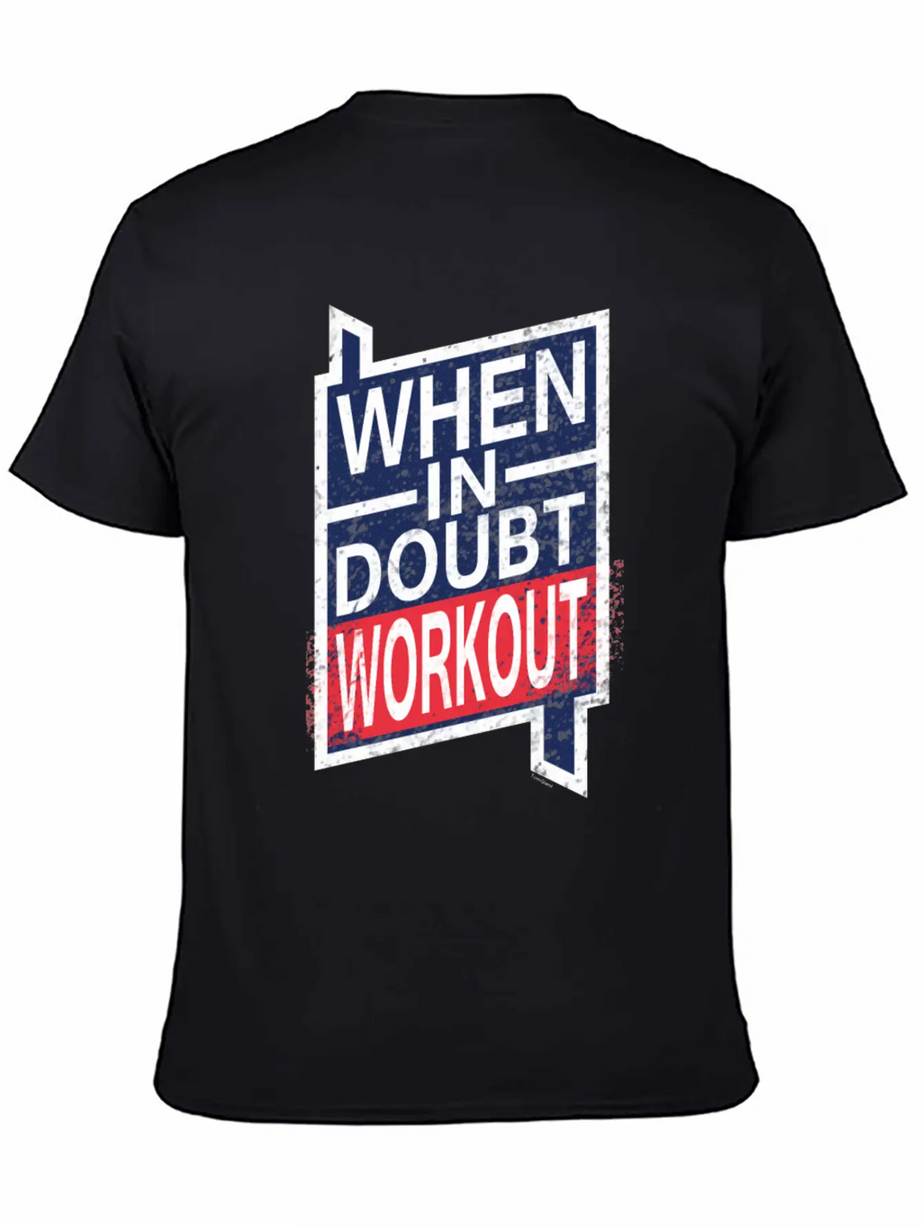 When In Doubt Workout Unisex Casual T-Shirt – Clean Design For Daily Comfort