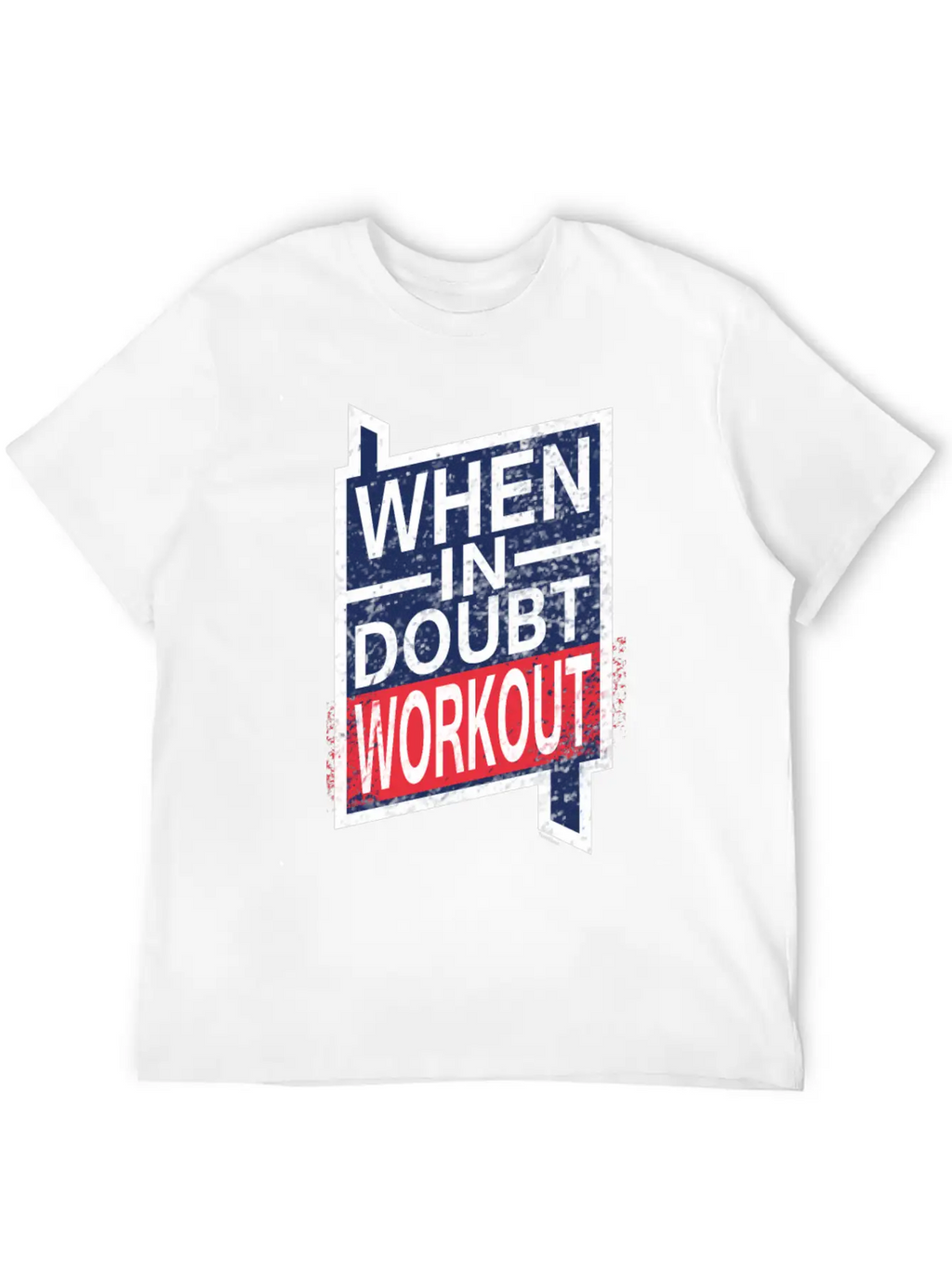 When In Doubt Workout Unisex Casual T-Shirt – Clean Design For Daily Comfort