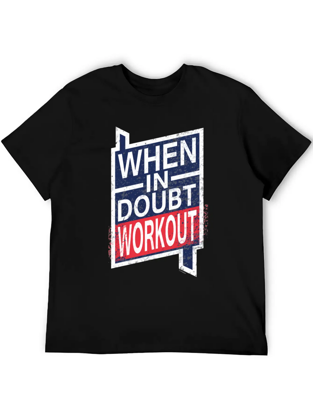 When In Doubt Workout Unisex Casual T-Shirt – Clean Design For Daily Comfort