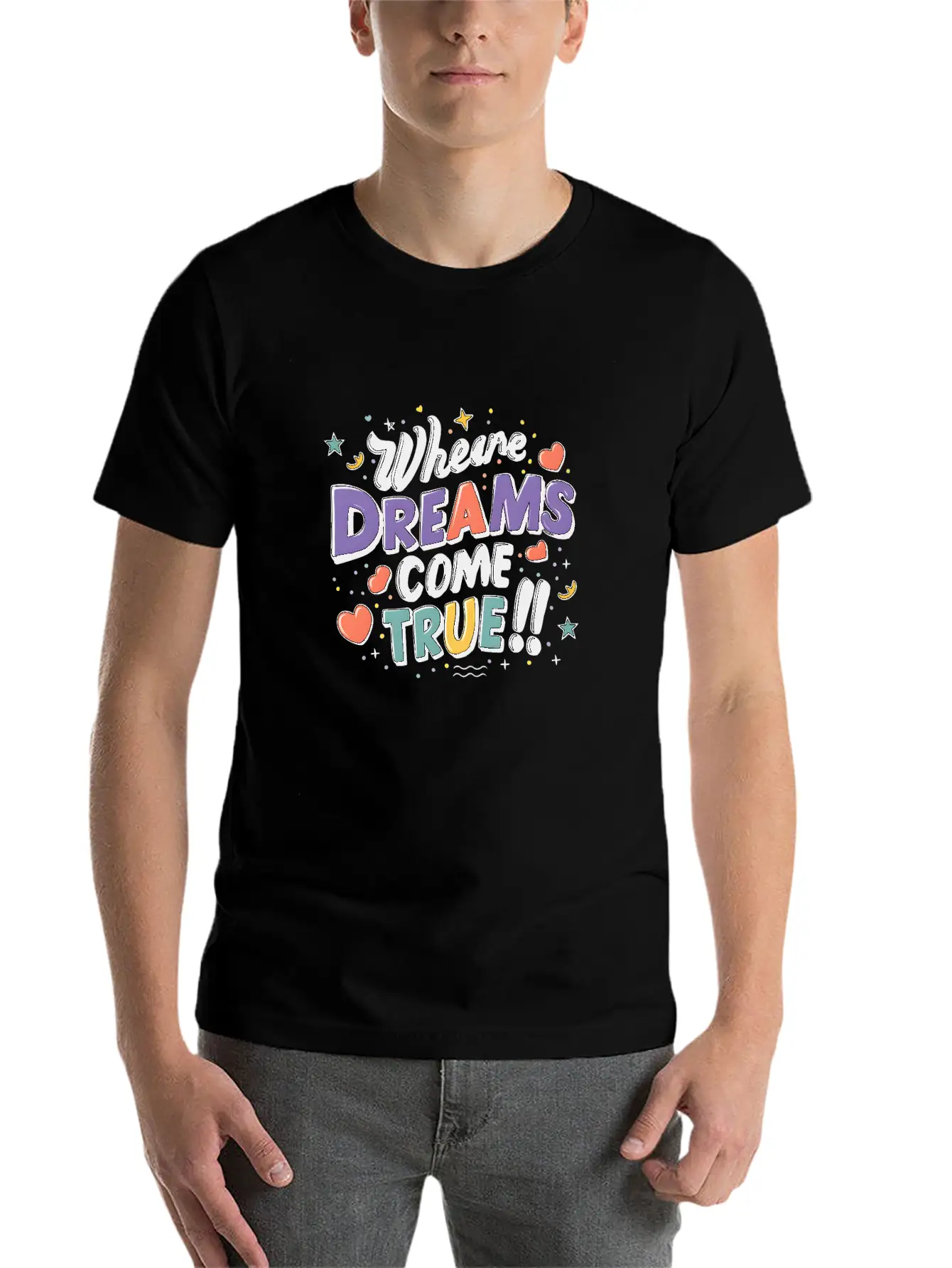 Where Dreams Come True Stylish Everyday T-Shirt – Unisex Basic Cotton Tee