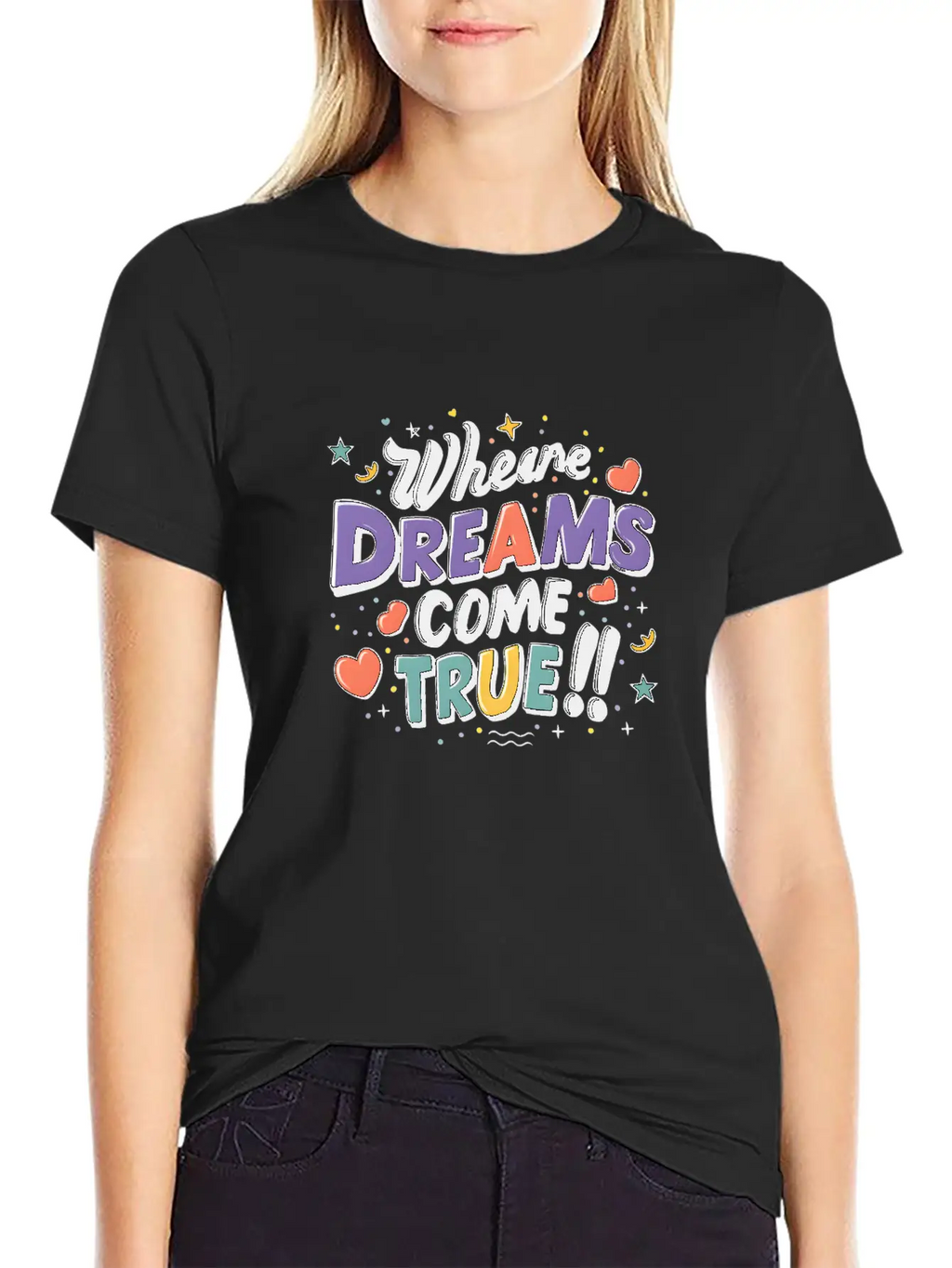 Where Dreams Come True Stylish Everyday T-Shirt – Unisex Basic Cotton Tee
