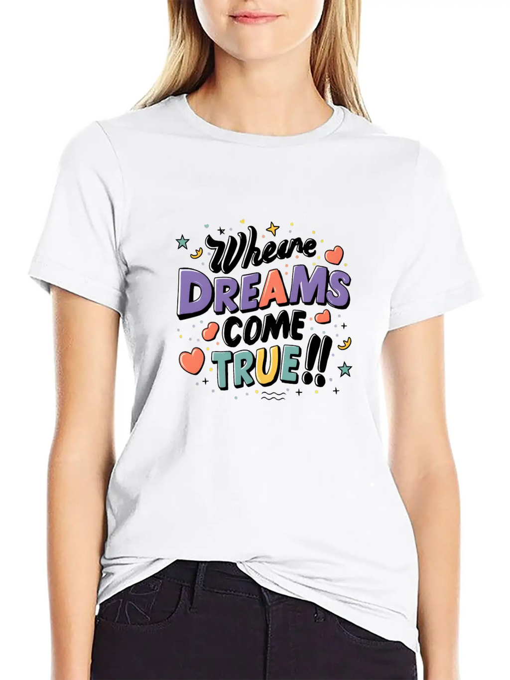 Where Dreams Come True Stylish Everyday T-Shirt – Unisex Basic Cotton Tee