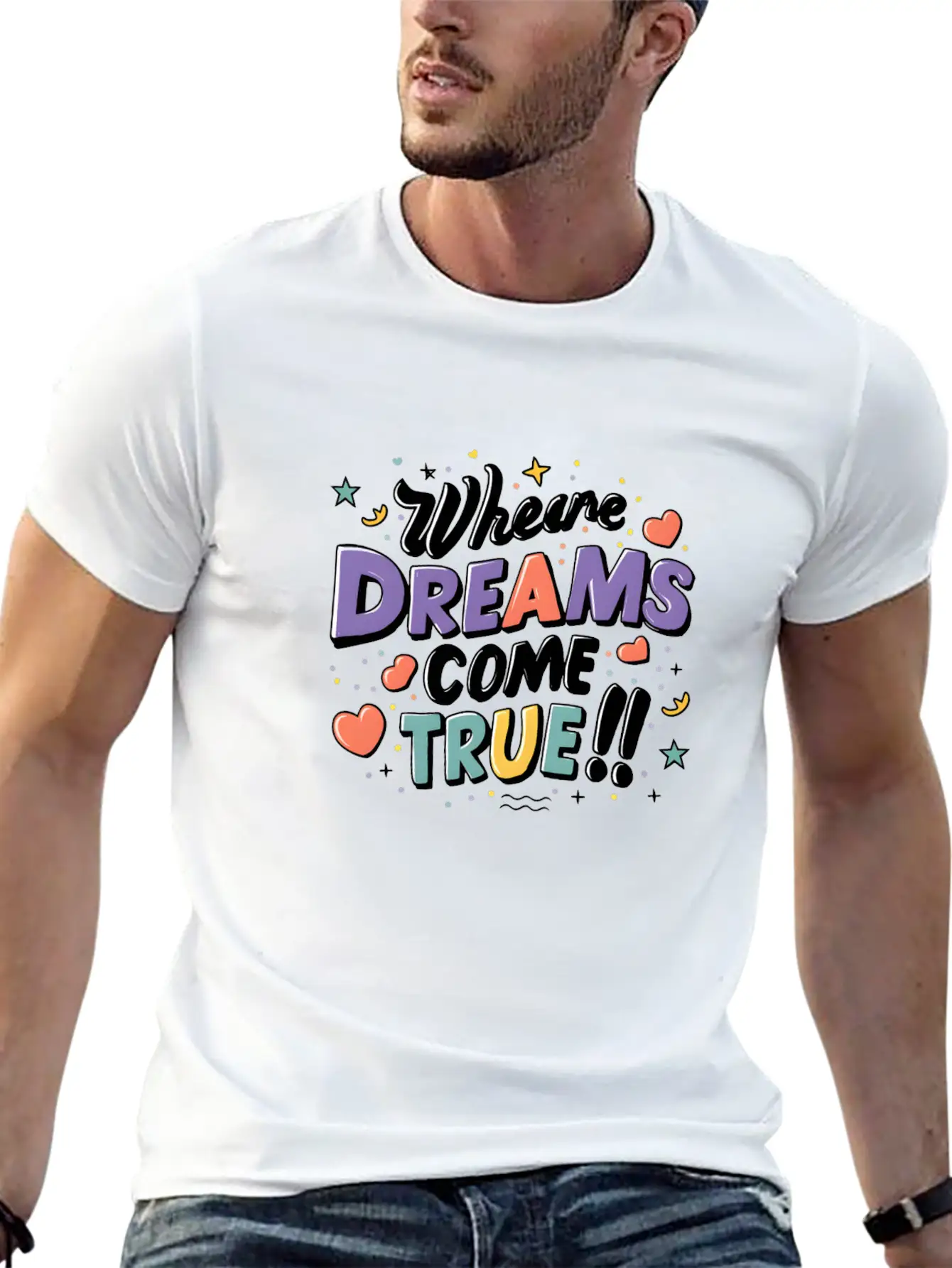 Where Dreams Come True Stylish Everyday T-Shirt – Unisex Basic Cotton Tee