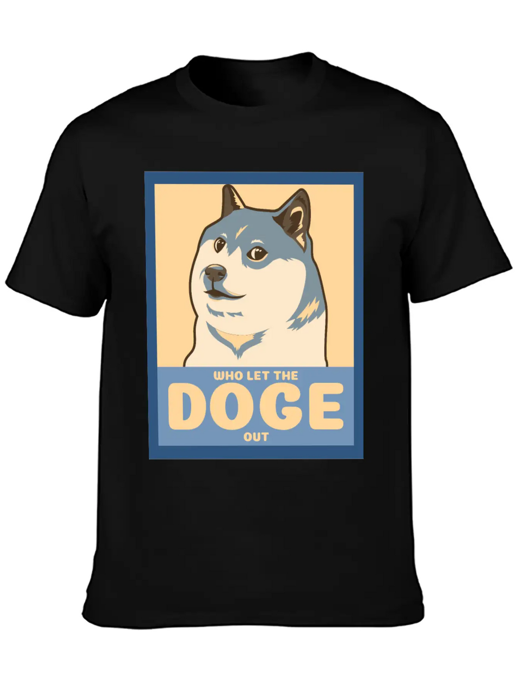 Who Let The Doge Out Essential Cotton Tee For Daily Outfits – Unisex Style