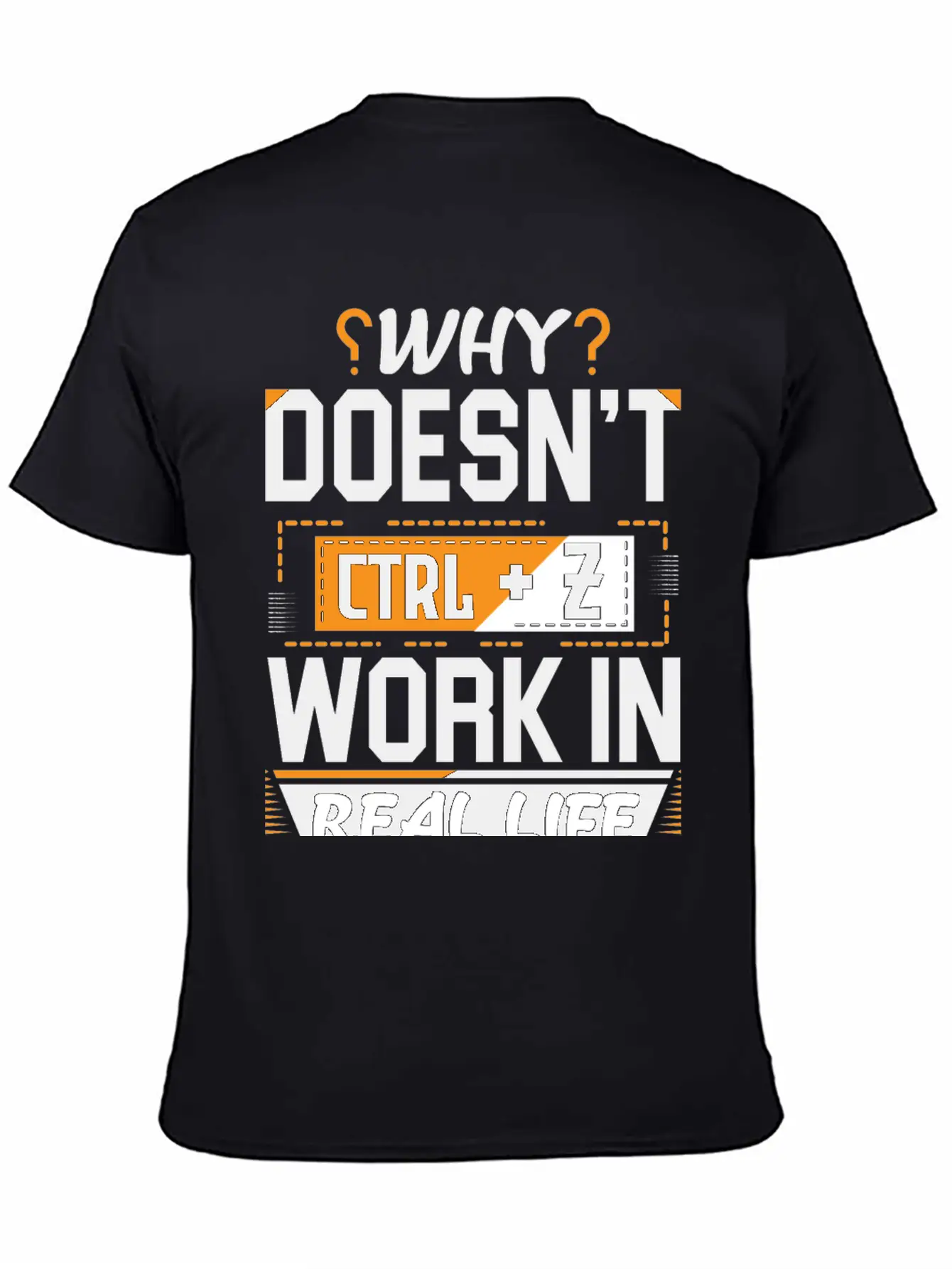 Why Doesn't Ctrl Z Work In Real Life Essential Cotton Tee For Daily Outfits – Unisex Style