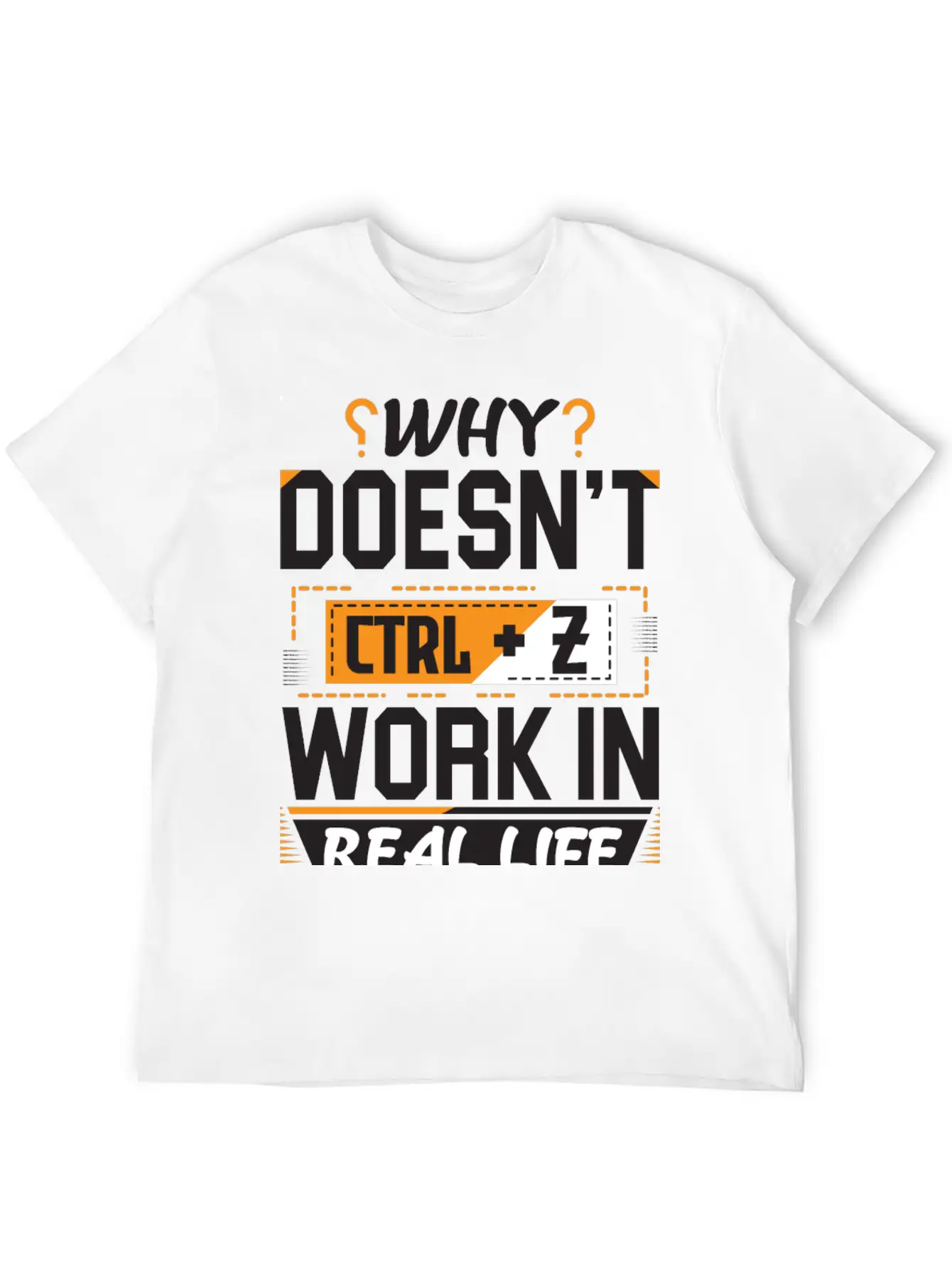 Why Doesn't Ctrl Z Work In Real Life Essential Cotton Tee For Daily Outfits – Unisex Style