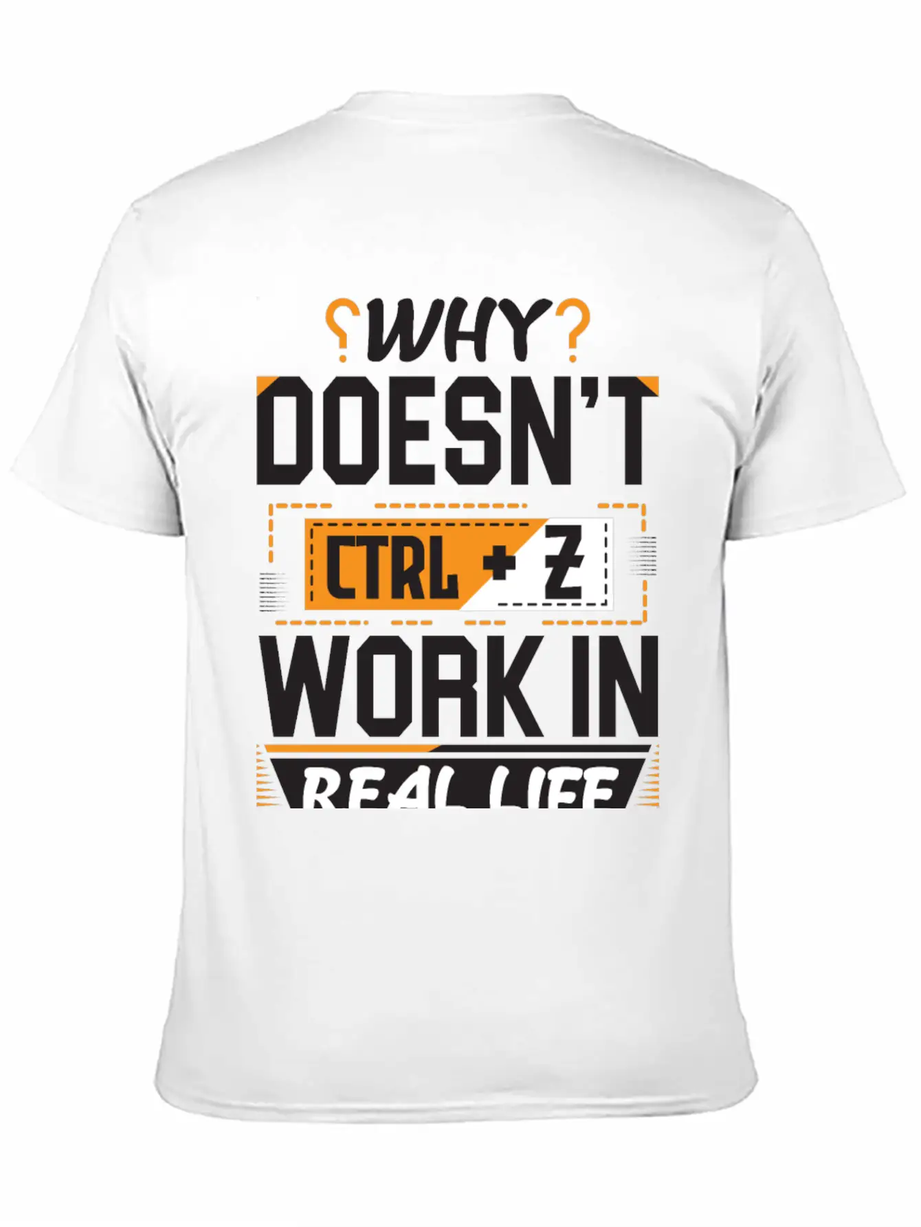 Why Doesn't Ctrl Z Work In Real Life Essential Cotton Tee For Daily Outfits – Unisex Style