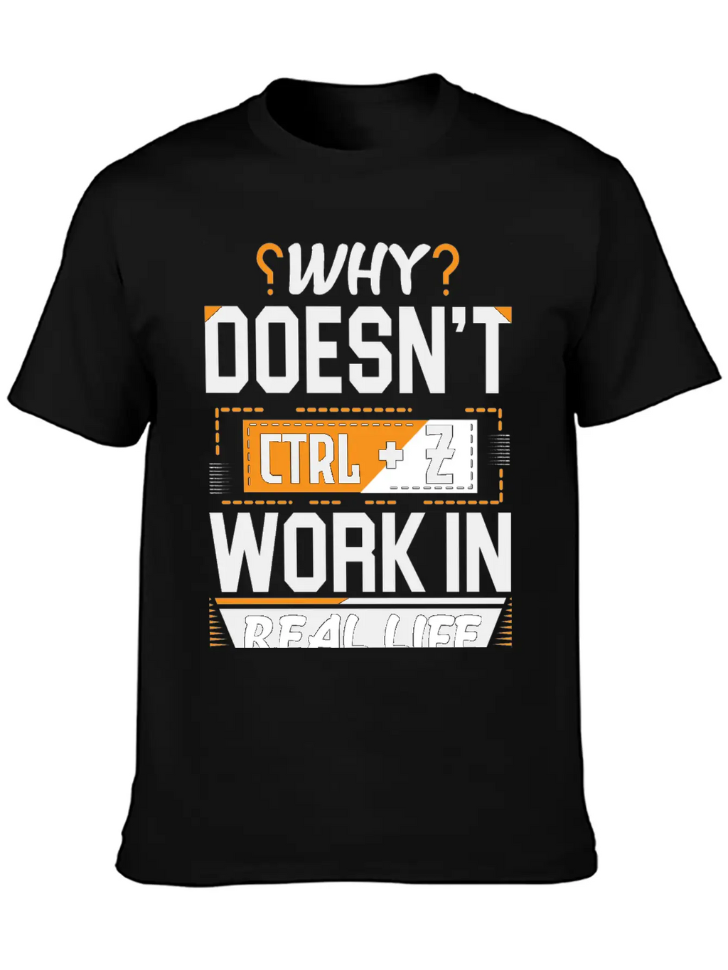 Why Doesn't Ctrl Z Work In Real Life Essential Cotton Tee For Daily Outfits – Unisex Style