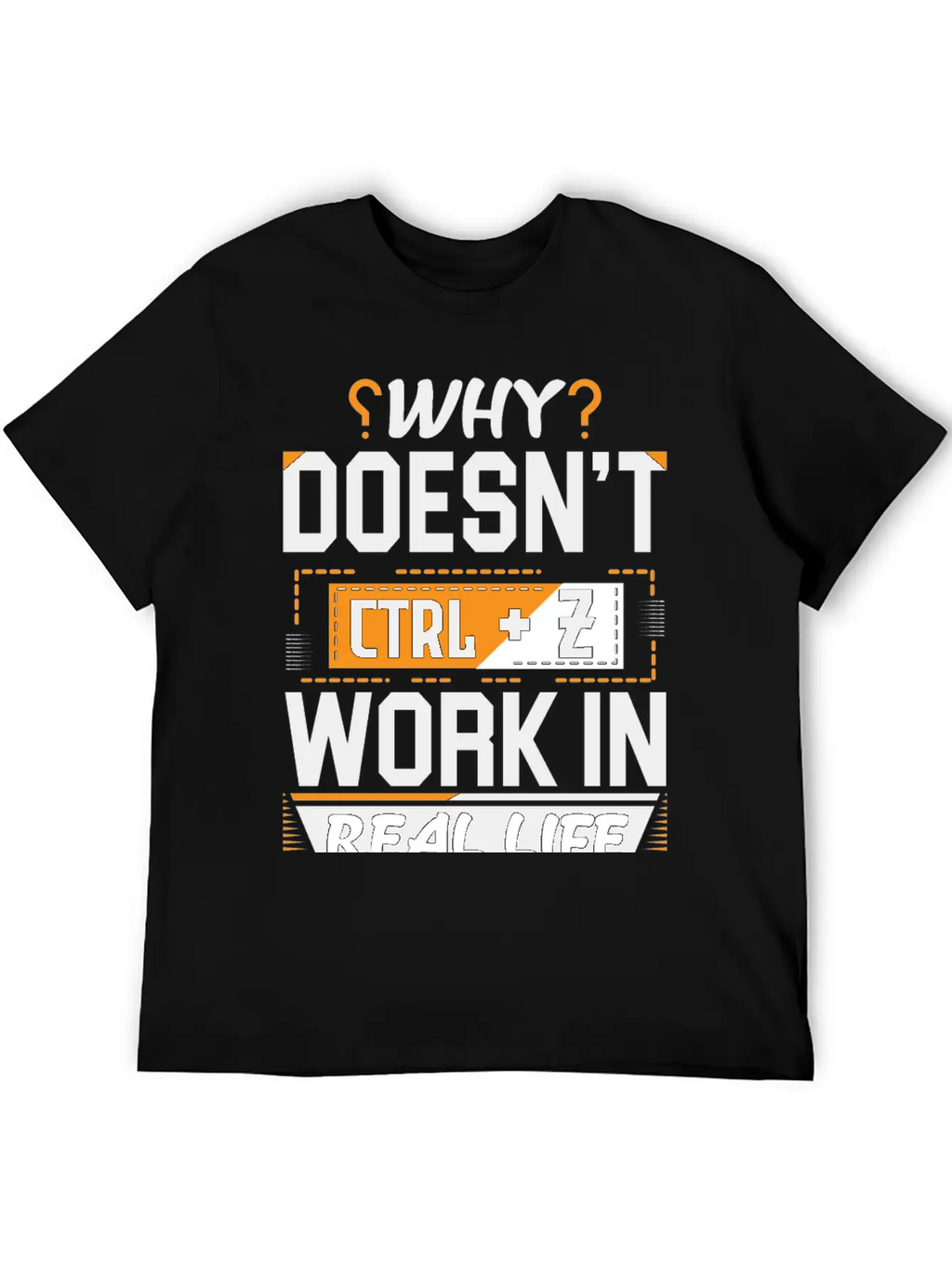 Why Doesn't Ctrl Z Work In Real Life Essential Cotton Tee For Daily Outfits – Unisex Style