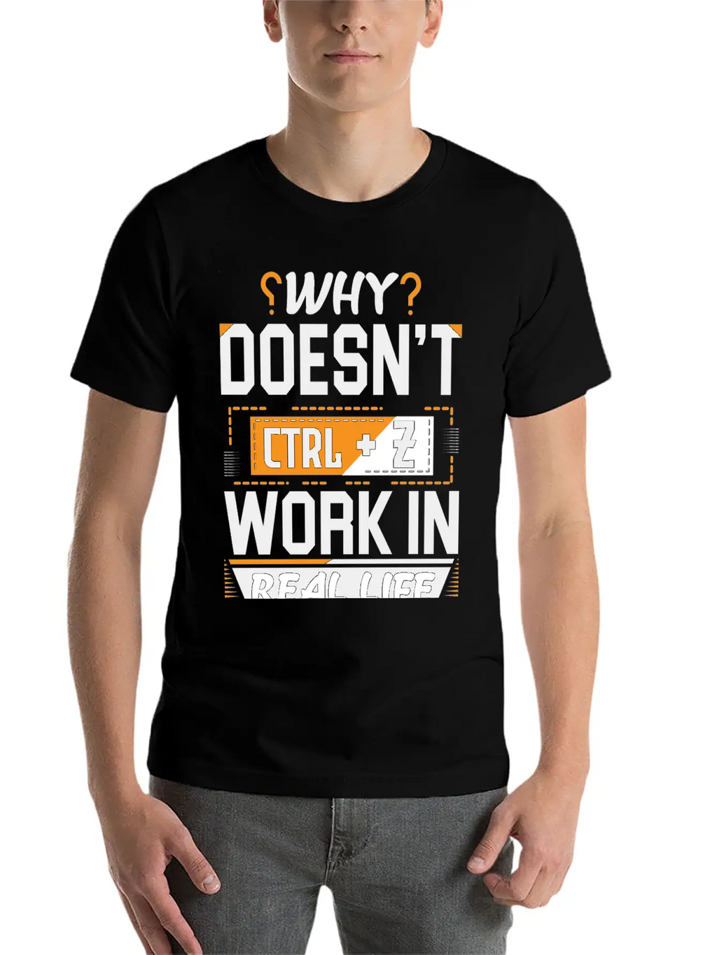 Why Doesn't Ctrl Z Work In Real Life Essential Cotton Tee For Daily Outfits – Unisex Style