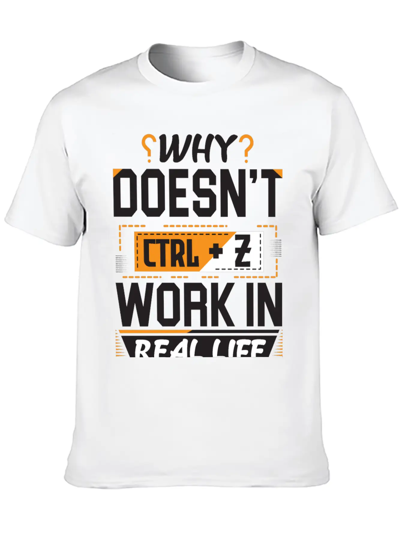 Why Doesn't Ctrl Z Work In Real Life Essential Cotton Tee For Daily Outfits – Unisex Style