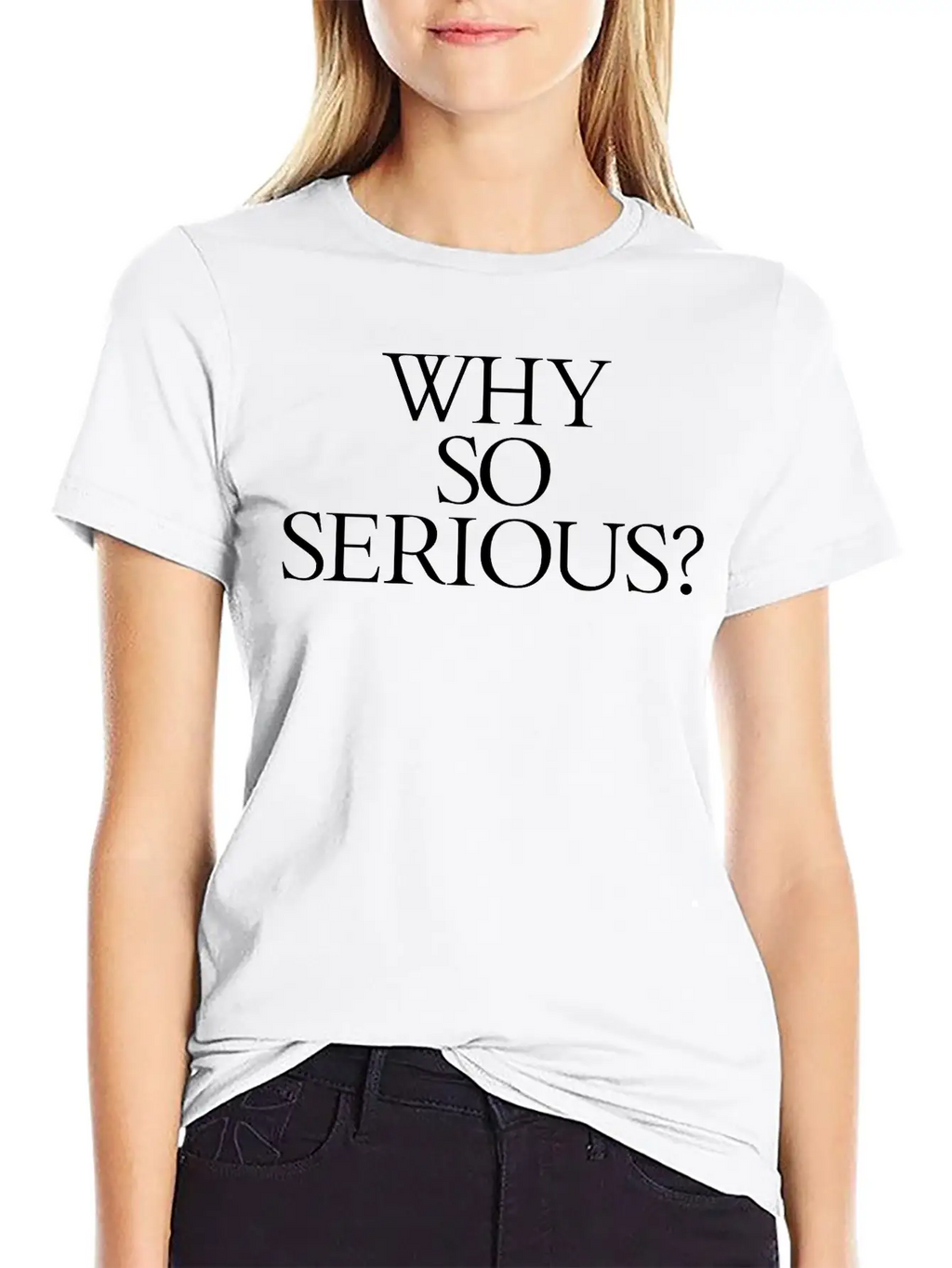 Why So Serious? Unisex Short Sleeve Soft Cotton T-Shirt – Casual Everyday Wear