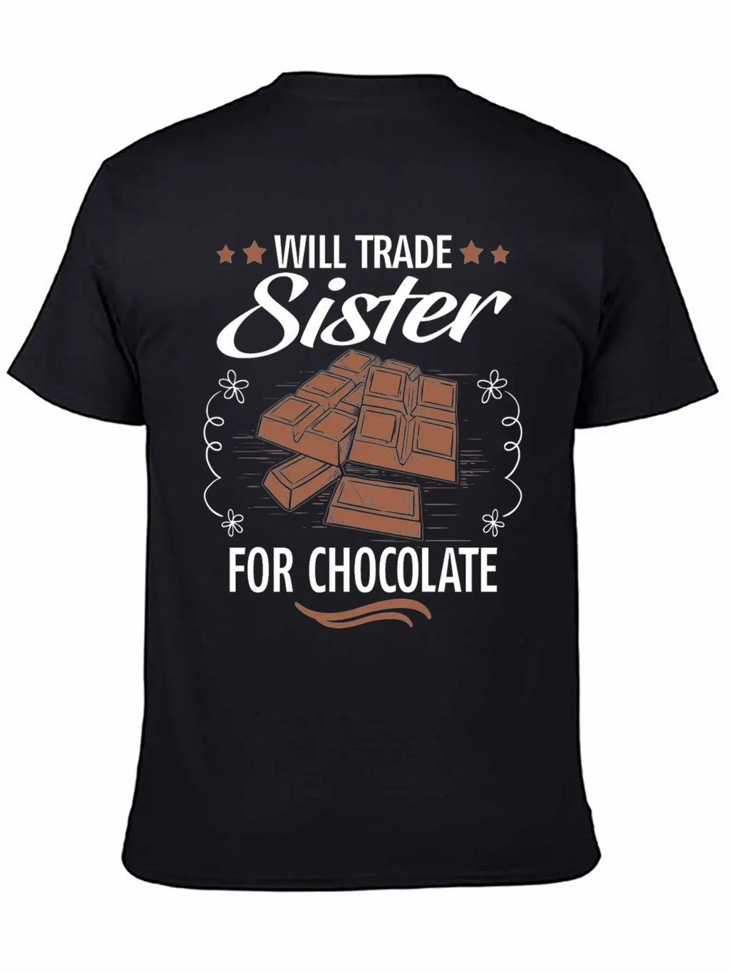Will Trade Sister For Chocolate Unisex Casual T-Shirt – Clean Design For Daily Comfort