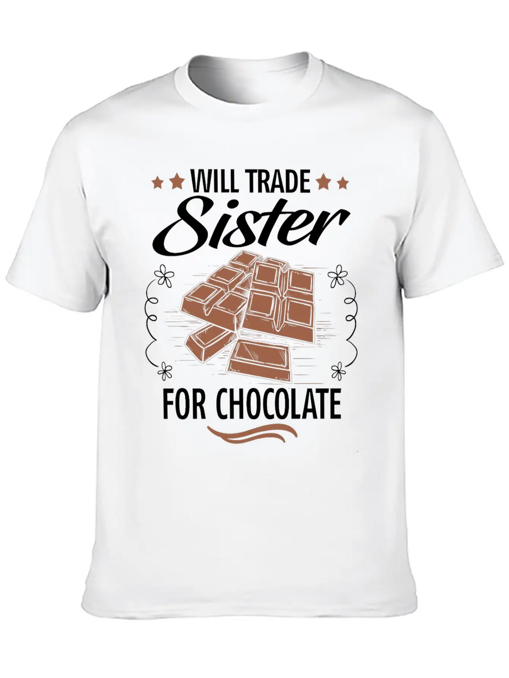 Will Trade Sister For Chocolate Unisex Casual T-Shirt – Clean Design For Daily Comfort