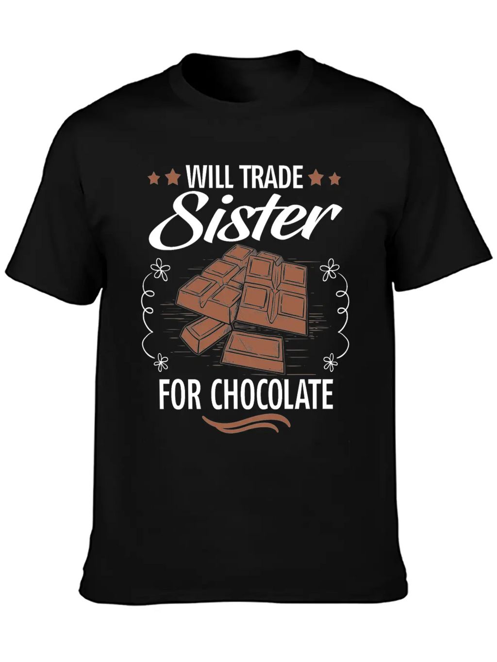 Will Trade Sister For Chocolate Unisex Casual T-Shirt – Clean Design For Daily Comfort