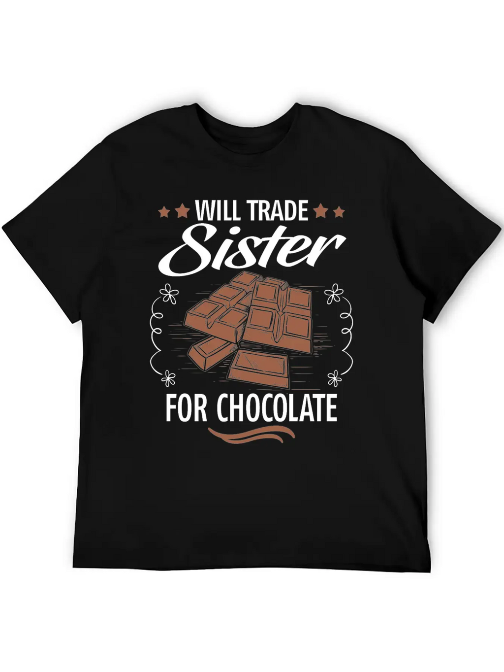 Will Trade Sister For Chocolate Unisex Casual T-Shirt – Clean Design For Daily Comfort