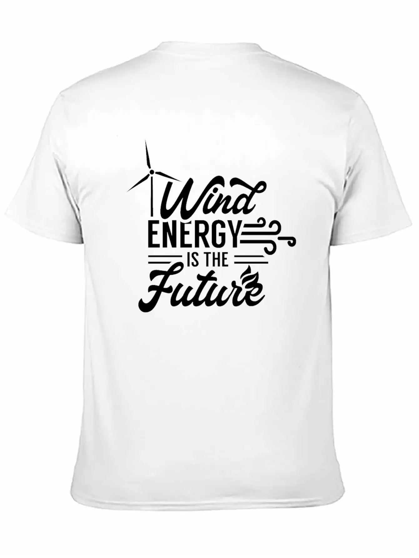 Wind Energy Is The Future Power Windmill Stylish Everyday T-Shirt – Unisex Basic Cotton Tee