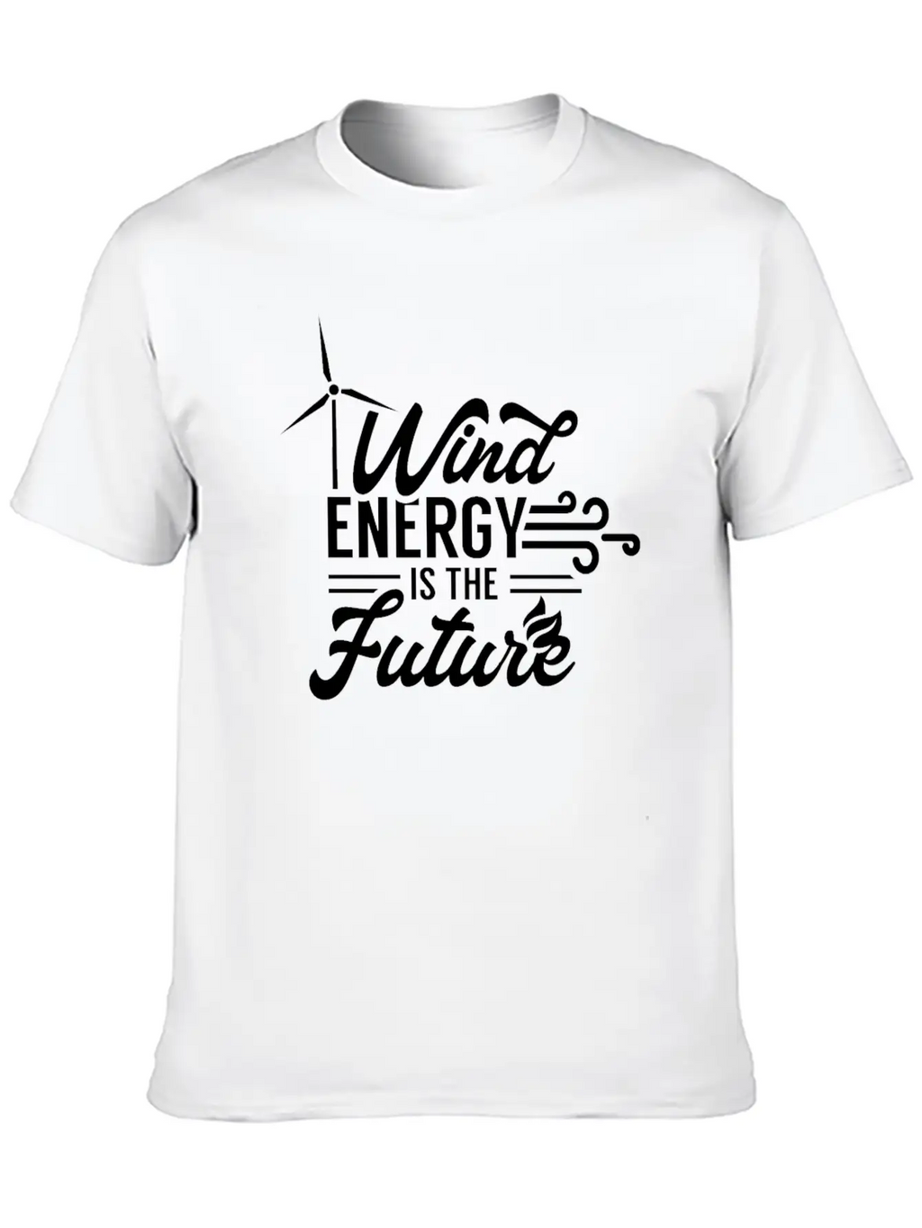 Wind Energy Is The Future Power Windmill Stylish Everyday T-Shirt – Unisex Basic Cotton Tee