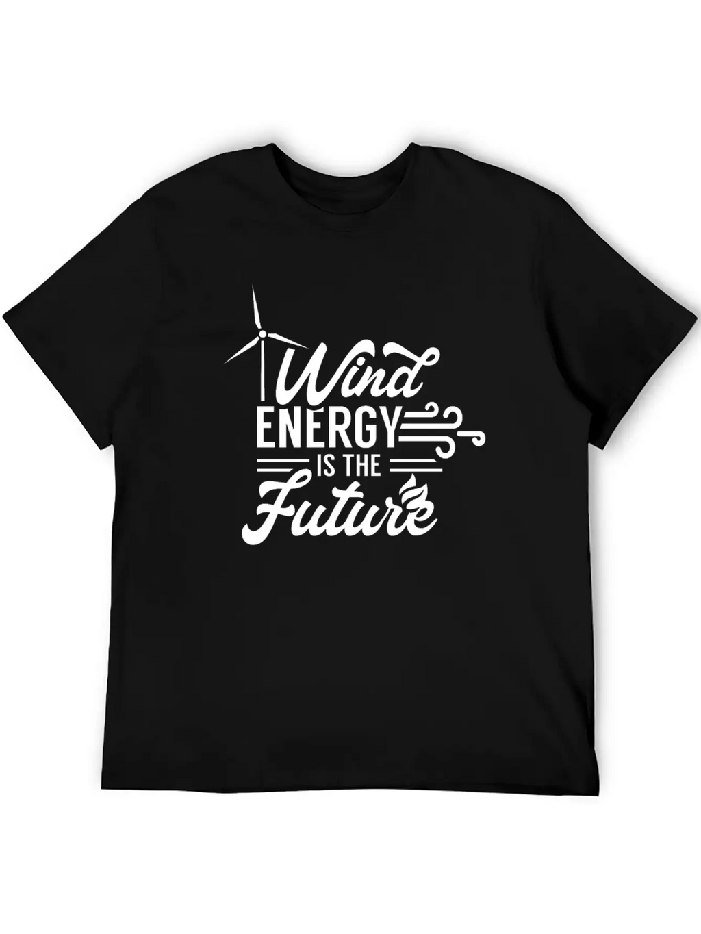 Wind Energy Is The Future Power Windmill Stylish Everyday T-Shirt – Unisex Basic Cotton Tee