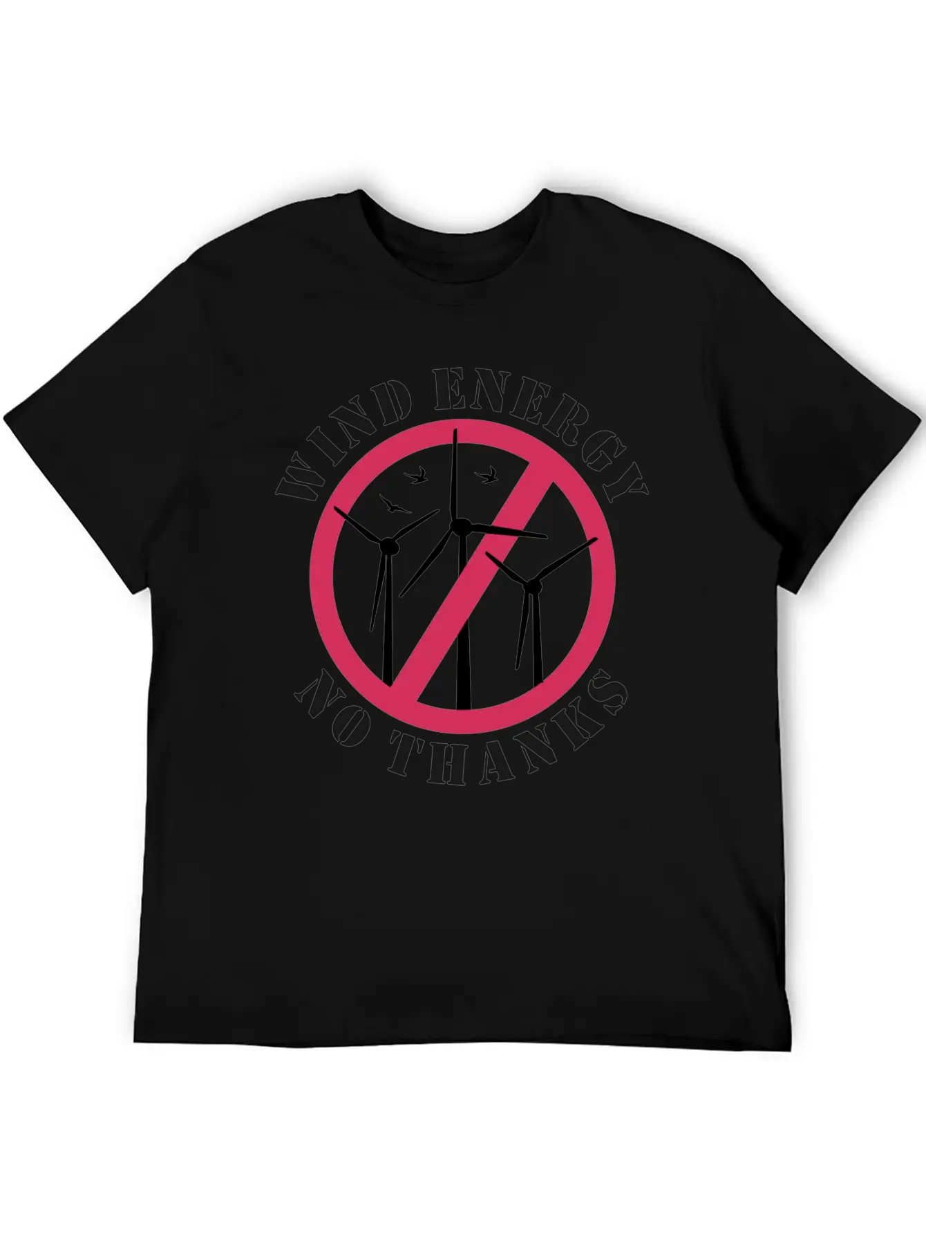 Wind Energy No Thanks Stop Wind Energy Casual Graphic T-Shirt – Simple And Comfortable Daily Wear