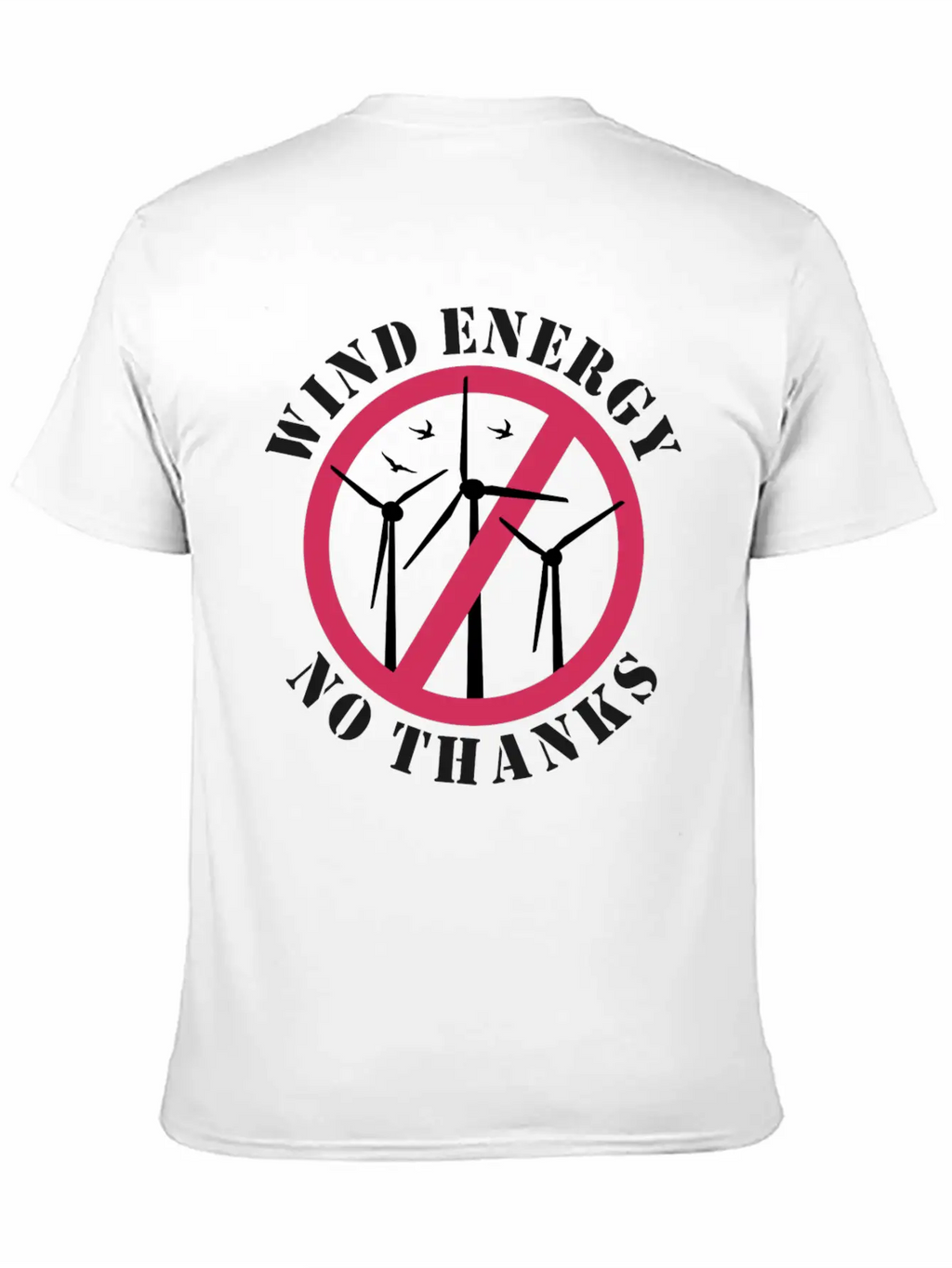 Wind Energy No Thanks Stop Wind Energy Casual Graphic T-Shirt – Simple And Comfortable Daily Wear