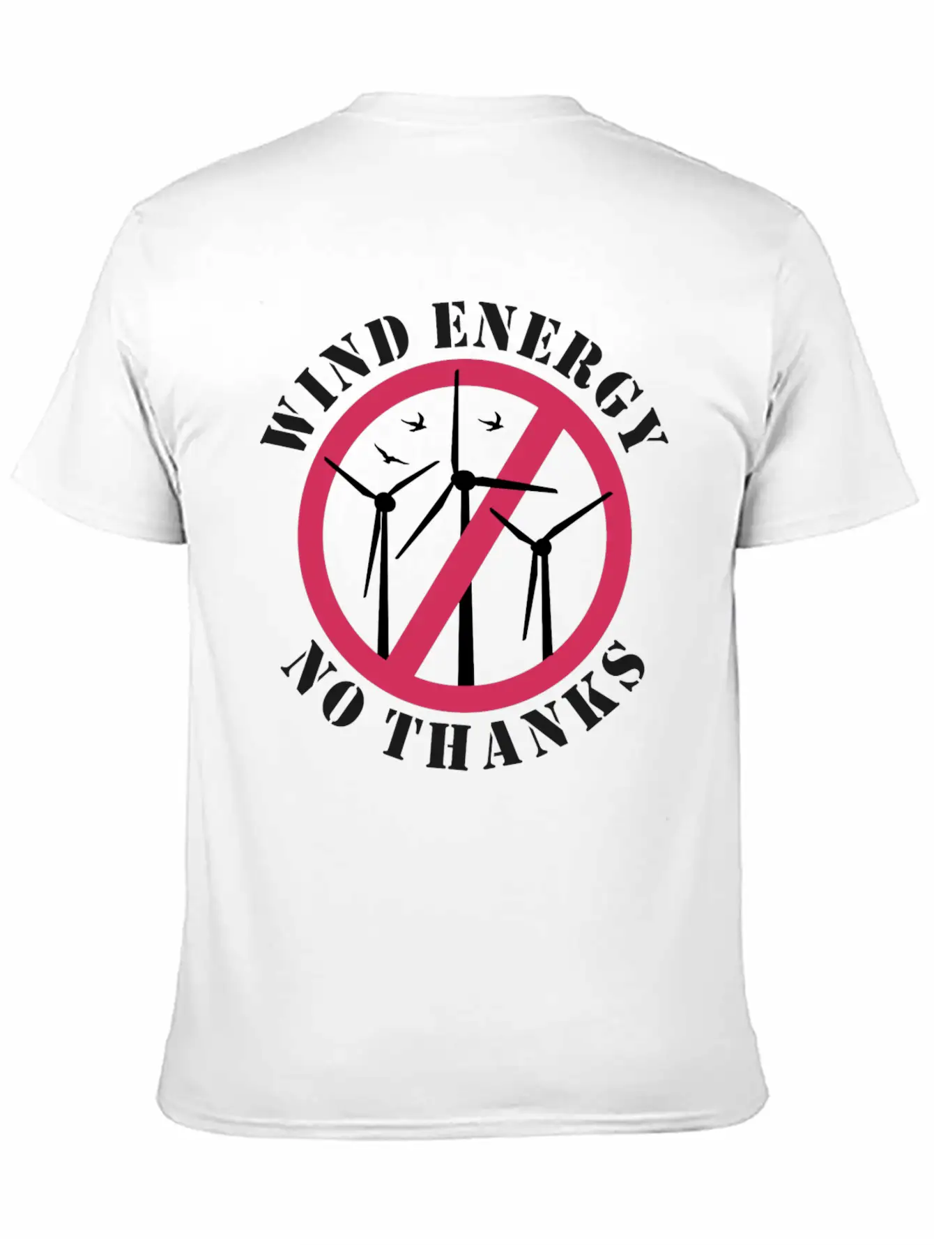 Wind Energy No Thanks Stop Wind Energy Casual Graphic T-Shirt – Simple And Comfortable Daily Wear