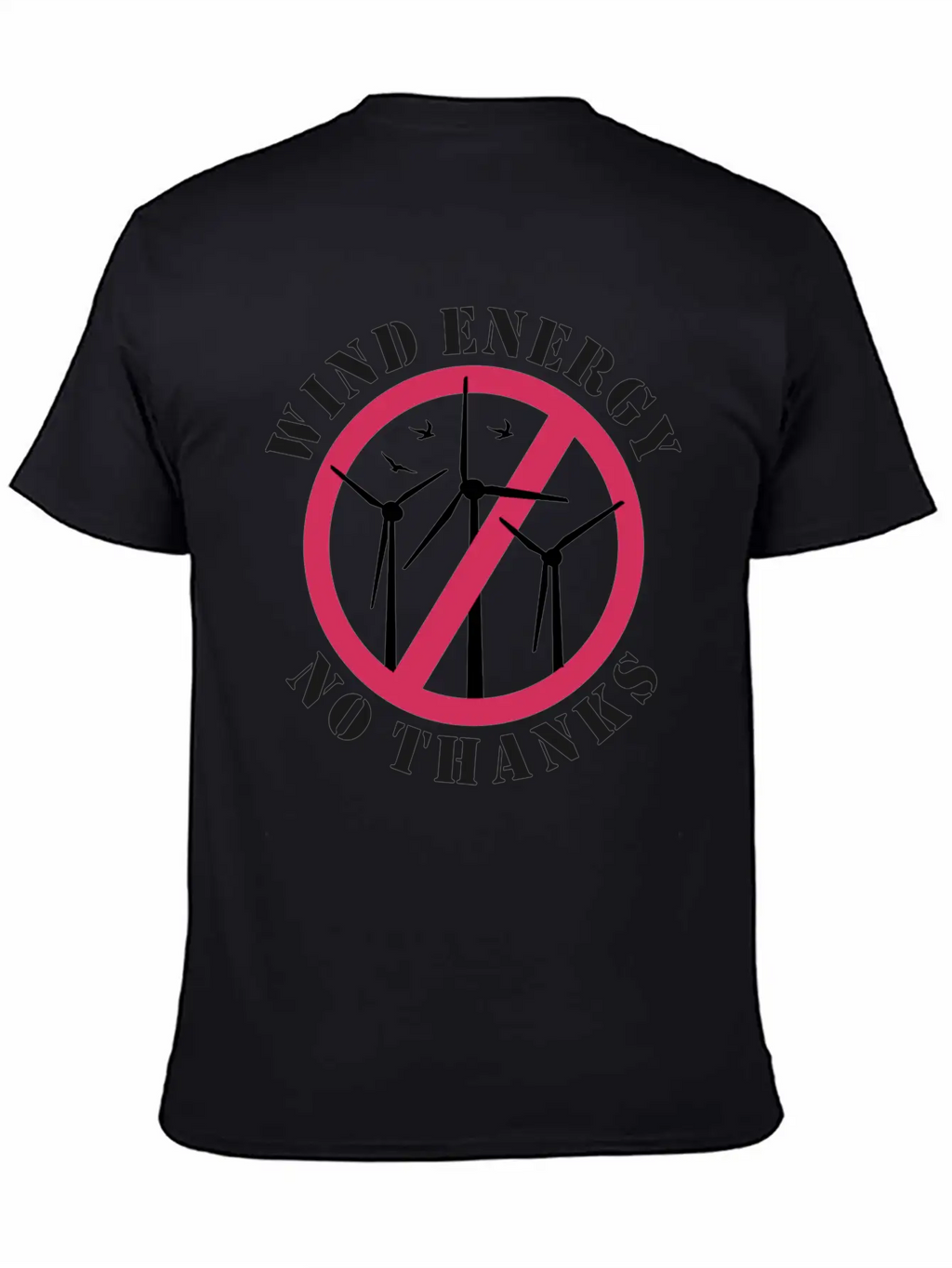 Wind Energy No Thanks Stop Wind Energy Casual Graphic T-Shirt – Simple And Comfortable Daily Wear