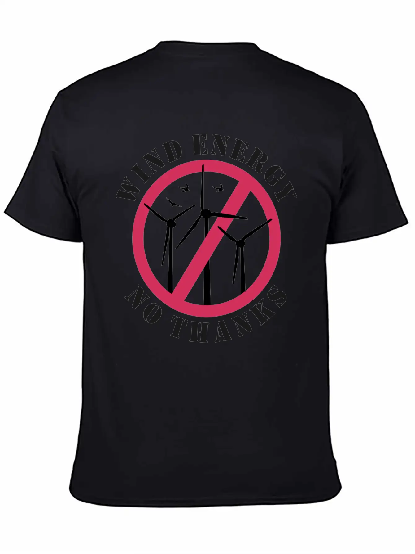 Wind Energy No Thanks Stop Wind Energy Casual Graphic T-Shirt – Simple And Comfortable Daily Wear