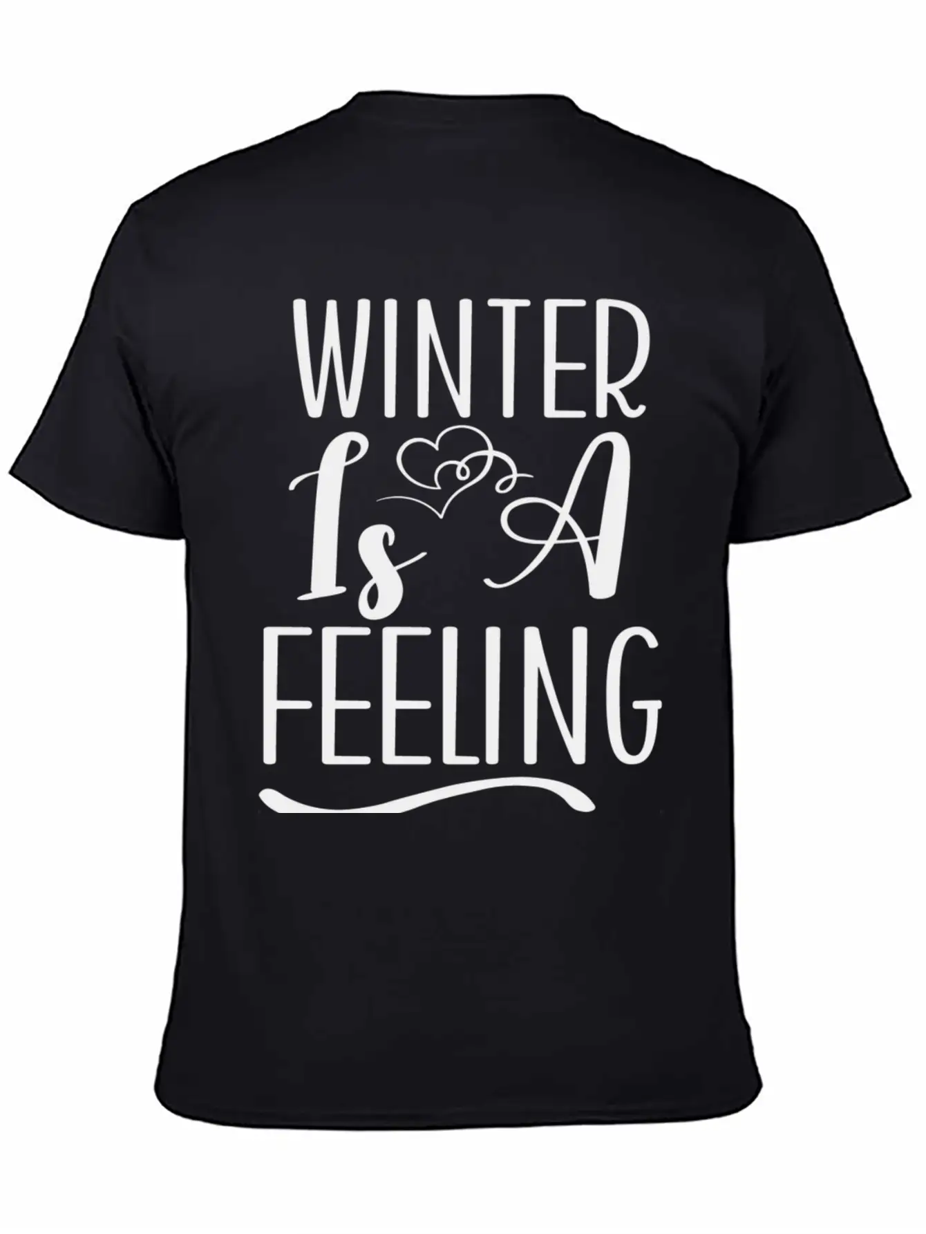 Winter Is A Feeling Unisex Short Sleeve Soft Cotton T-Shirt – Casual Everyday Wear