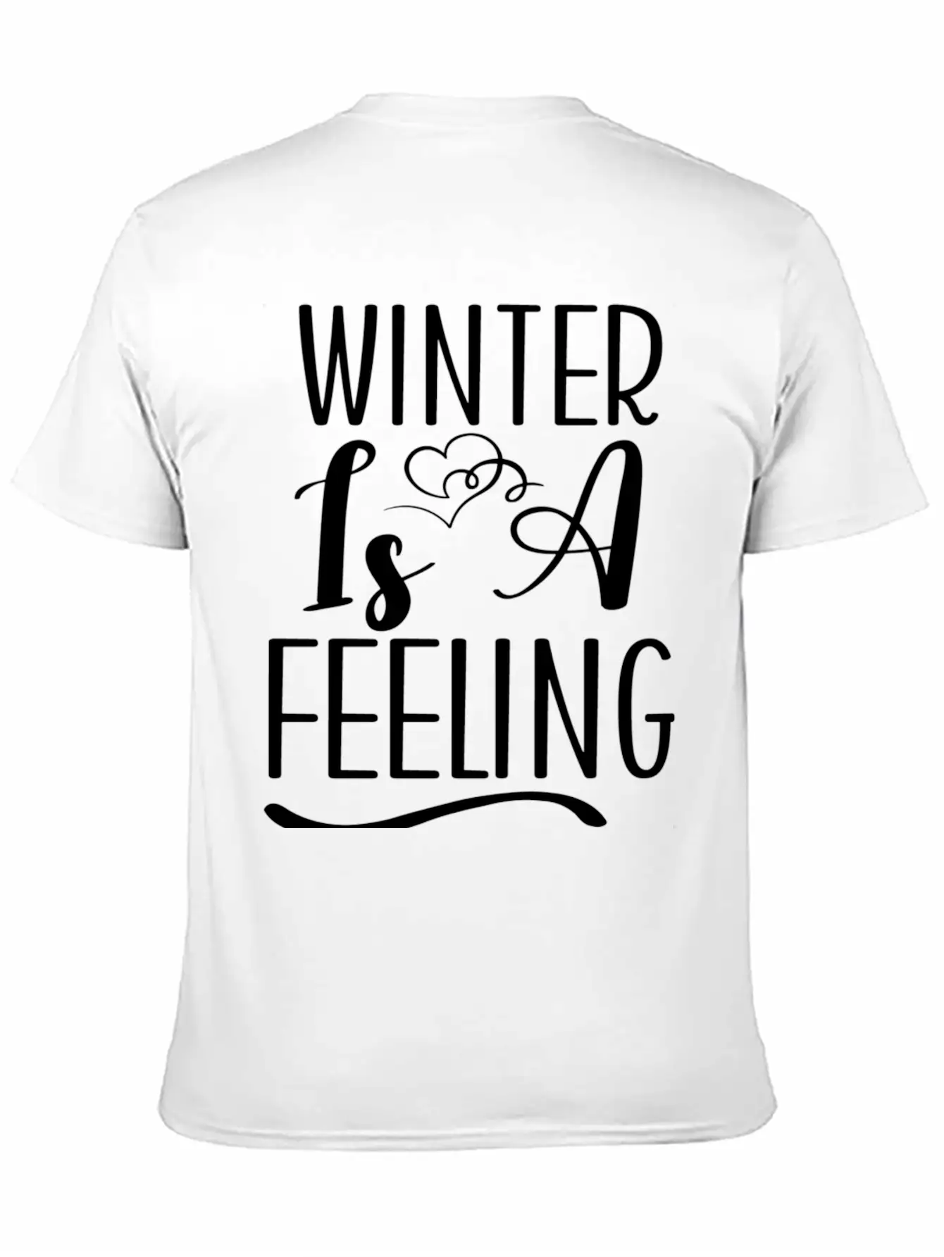 Winter Is A Feeling Unisex Short Sleeve Soft Cotton T-Shirt – Casual Everyday Wear