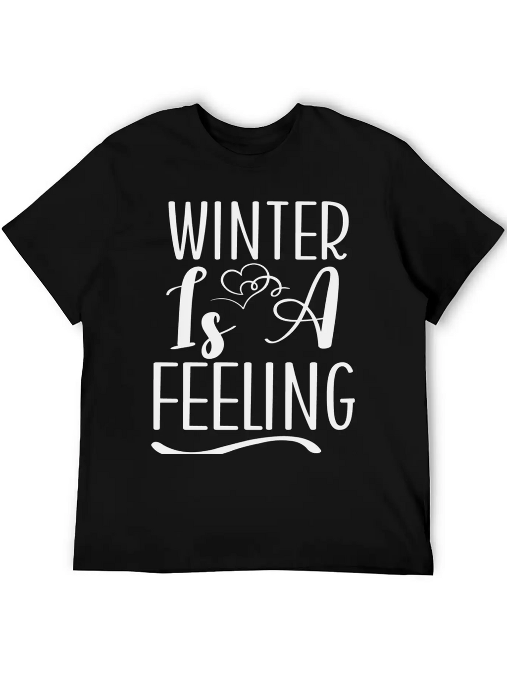 Winter Is A Feeling Unisex Short Sleeve Soft Cotton T-Shirt – Casual Everyday Wear