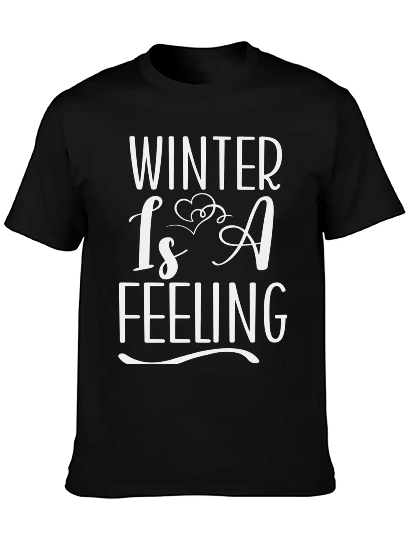 Winter Is A Feeling Unisex Short Sleeve Soft Cotton T-Shirt – Casual Everyday Wear