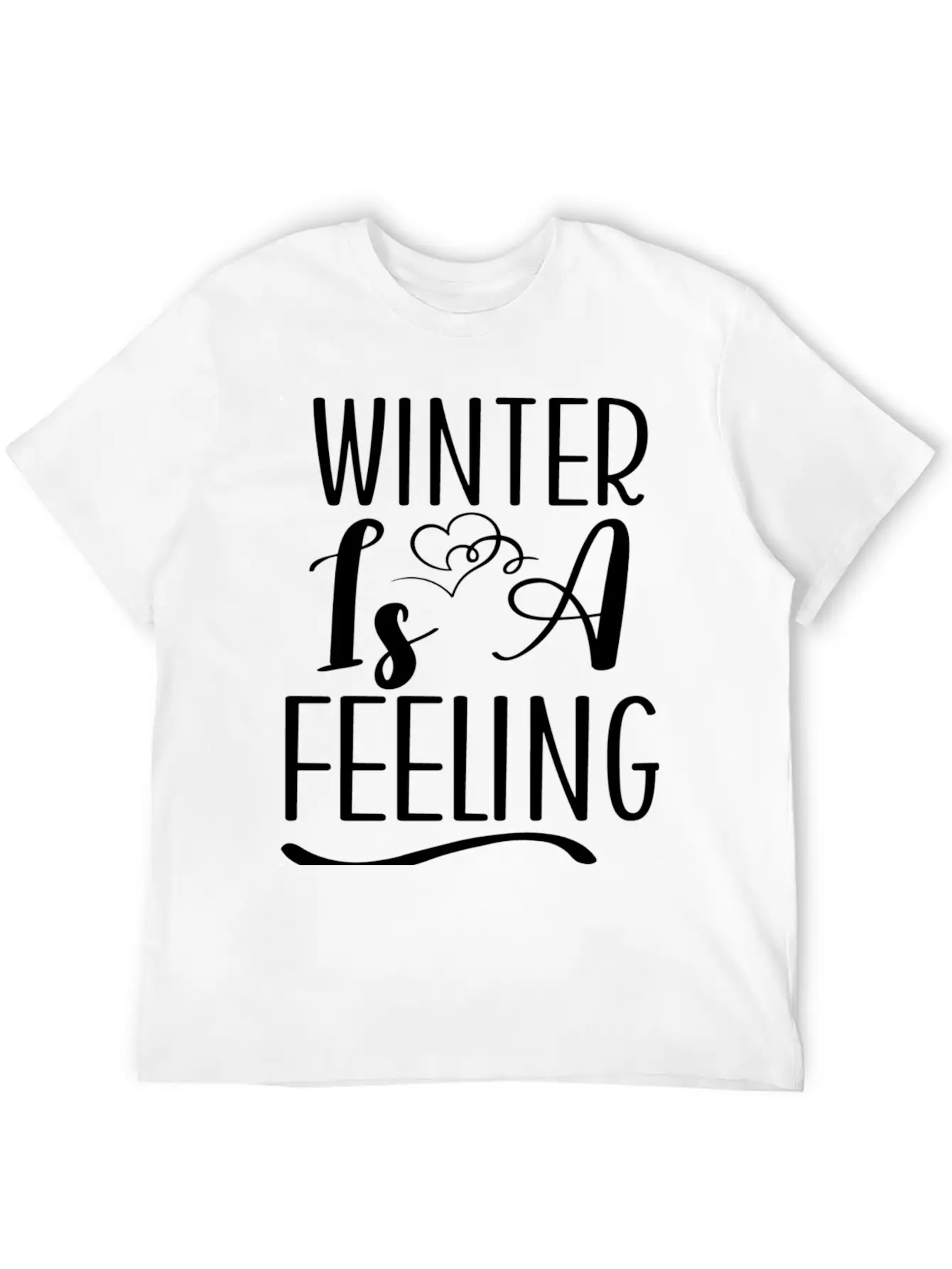 Winter Is A Feeling Unisex Short Sleeve Soft Cotton T-Shirt – Casual Everyday Wear