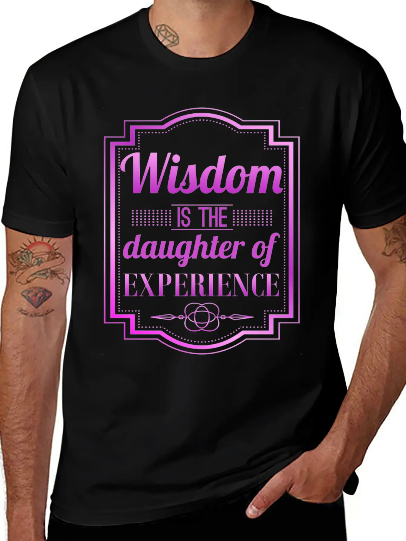 Wisdom Is The Daughter Of Experience Casual Graphic T-Shirt – Simple And Comfortable Daily Wear