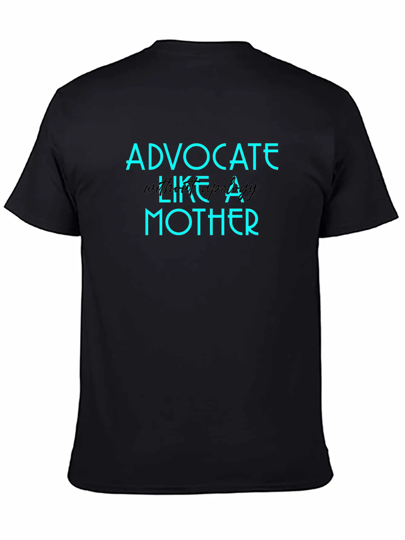Without Apology Classic T Shirt Unisex Short Sleeve Soft Cotton T-Shirt – Casual Everyday Wear